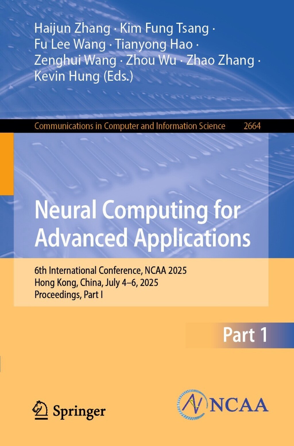 Neural Computing for Advanced Applications 6th International Conference, NCAA 2025, Hong Kong, China, July 4â€“6, 2025, Proceedings, Part I  â€“ PDF/EPUB Version Downloadable
