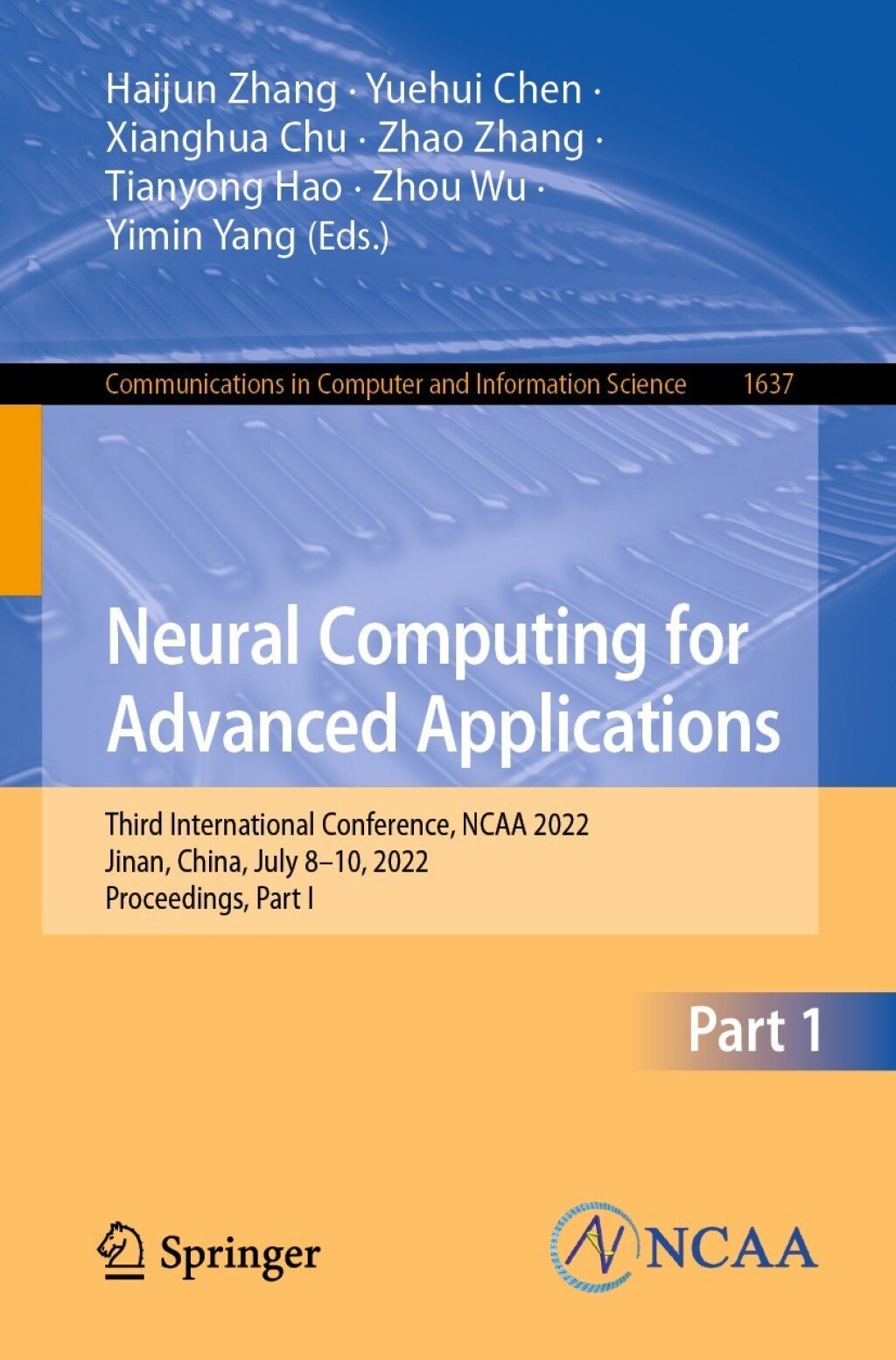 Neural Computing for Advanced Applications Third International Conference, NCAA 2022, Jinan, China, July 8â€“10, 2022, Proceedings, Part I  â€“ PDF/EPUB Version Downloadable