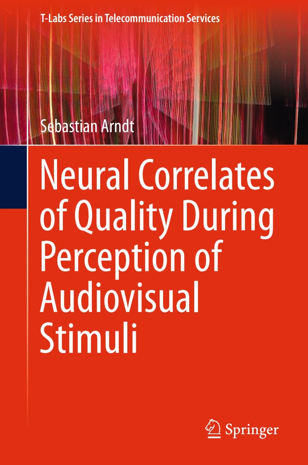 Neural Correlates of Quality During Perception of Audiovisual Stimuli  â€“ PDF/EPUB Version Downloadable
