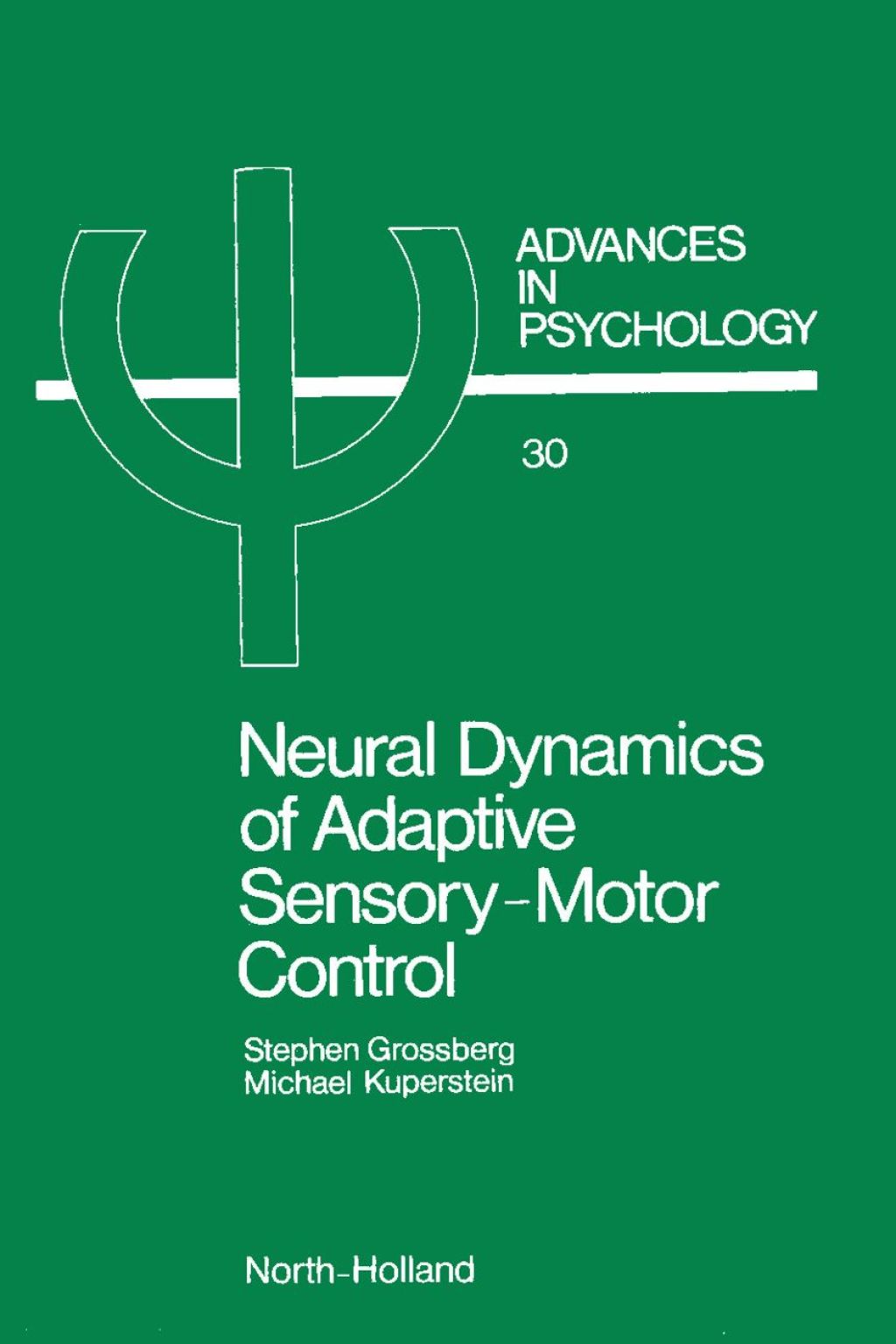 NEURAL DYNAMICS OF ADAPTIVE SENSORY-MOTOR CONTROL: BALLISTIC EYE MOVEMENTS  â€“ PDF/EPUB Version Downloadable