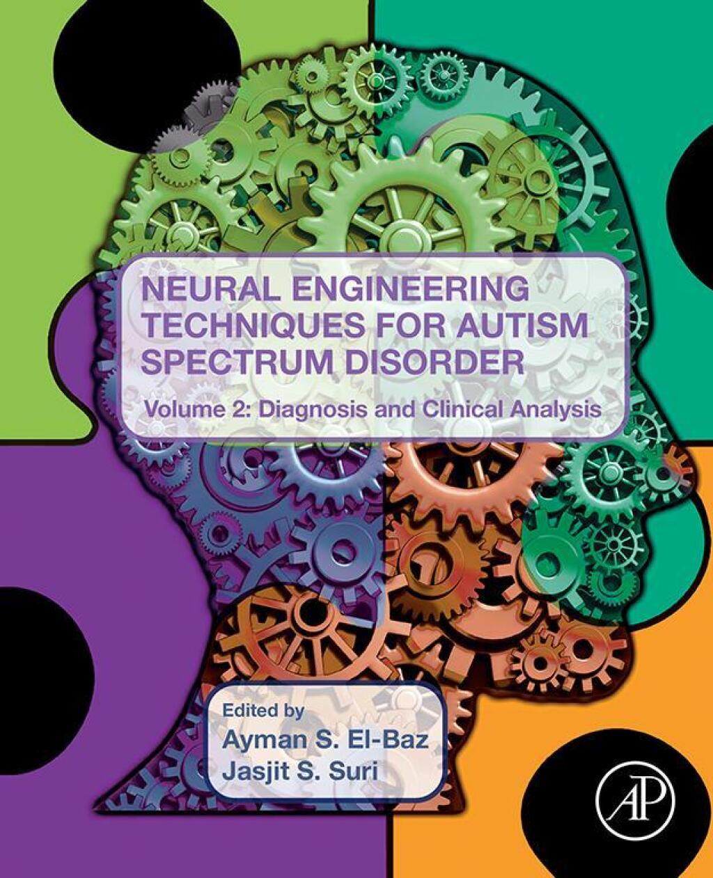 Neural Engineering Techniques for Autism Spectrum Disorder, Volume 2 Diagnosis and Clinical Analysis 1st Edition â€“ PDF/EPUB Version Downloadable