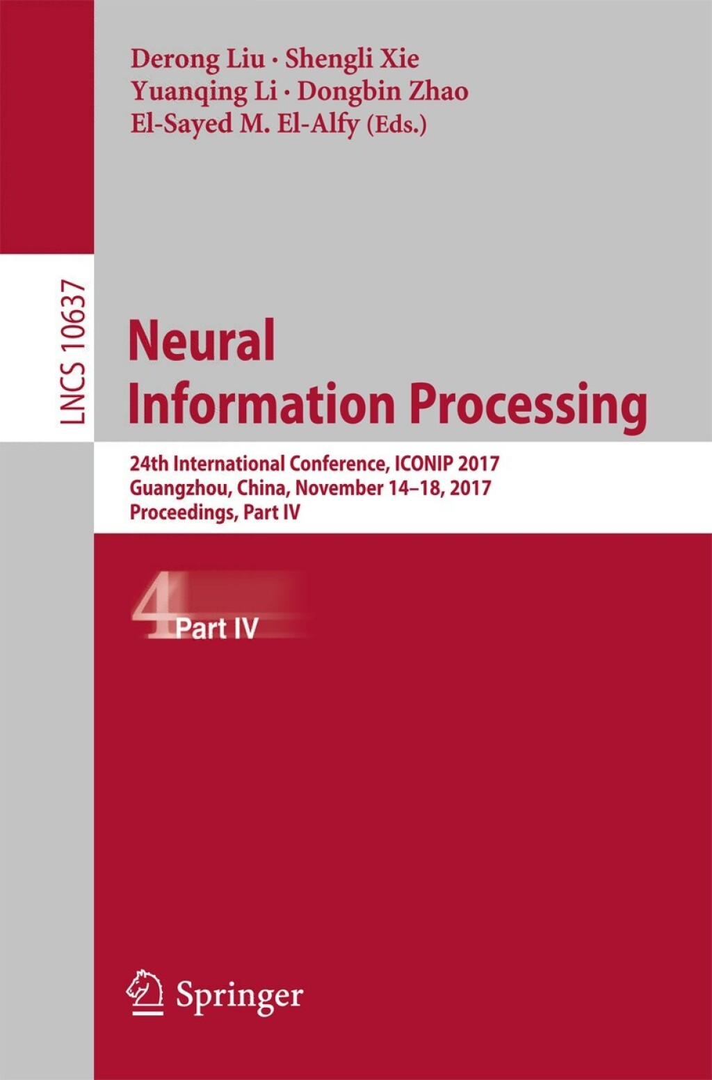 Neural Information Processing 24th International Conference, ICONIP 2017, Guangzhou, China, November 14â€“18, 2017, Proceedings, Part IV  â€“ PDF/EPUB Version Downloadable