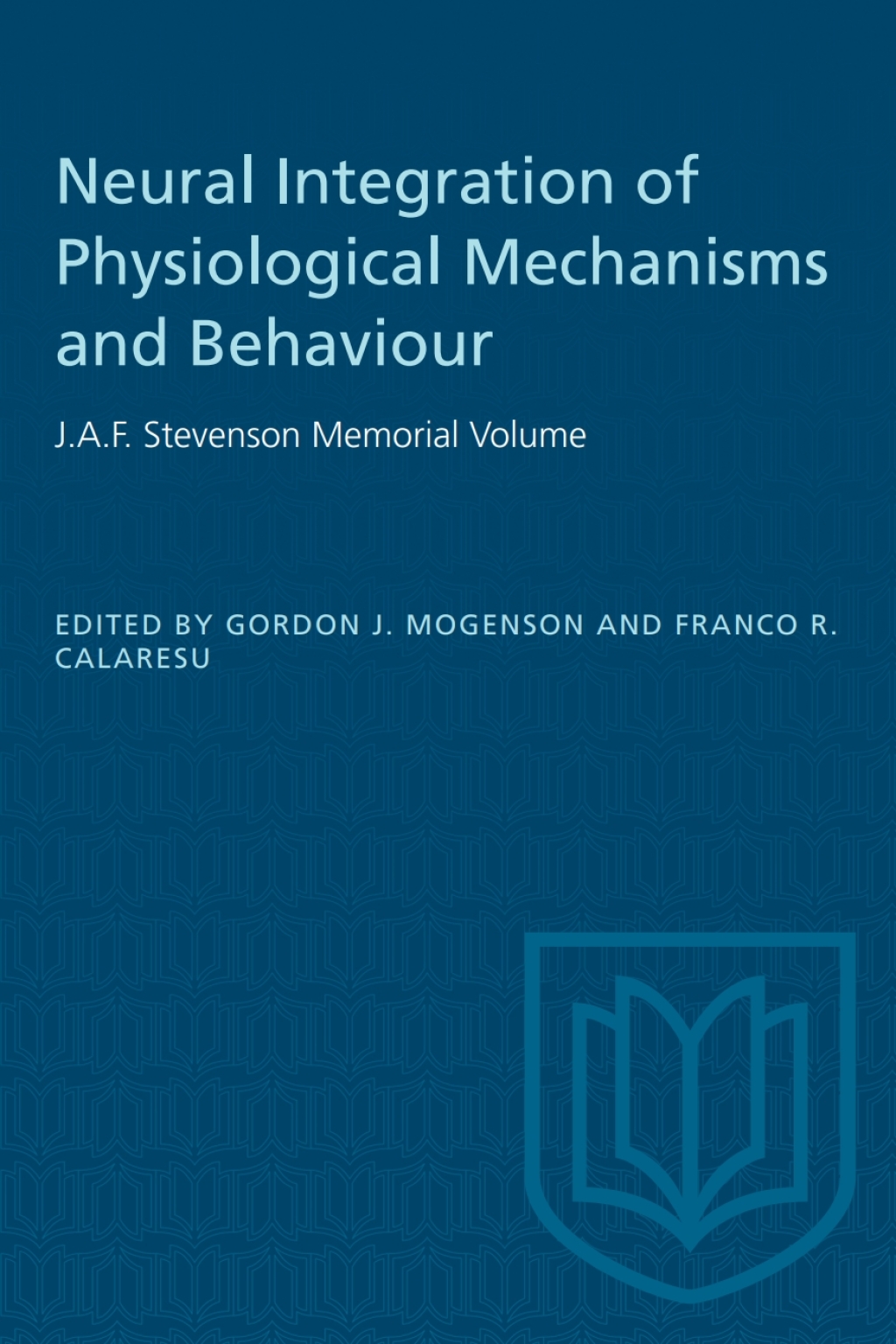Neural Integration of Physiological Mechanisms and Behaviour J.A.F. Stevenson Memorial Volume 1st Edition â€“ PDF/EPUB Version Downloadable