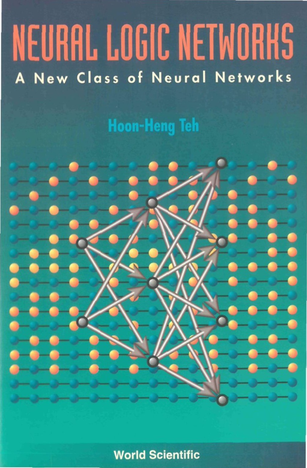 NEURAL LOGIC NETWORKS-A NEW CLASS OF ... A New Class of Neural Networks  â€“ PDF/EPUB Version Downloadable