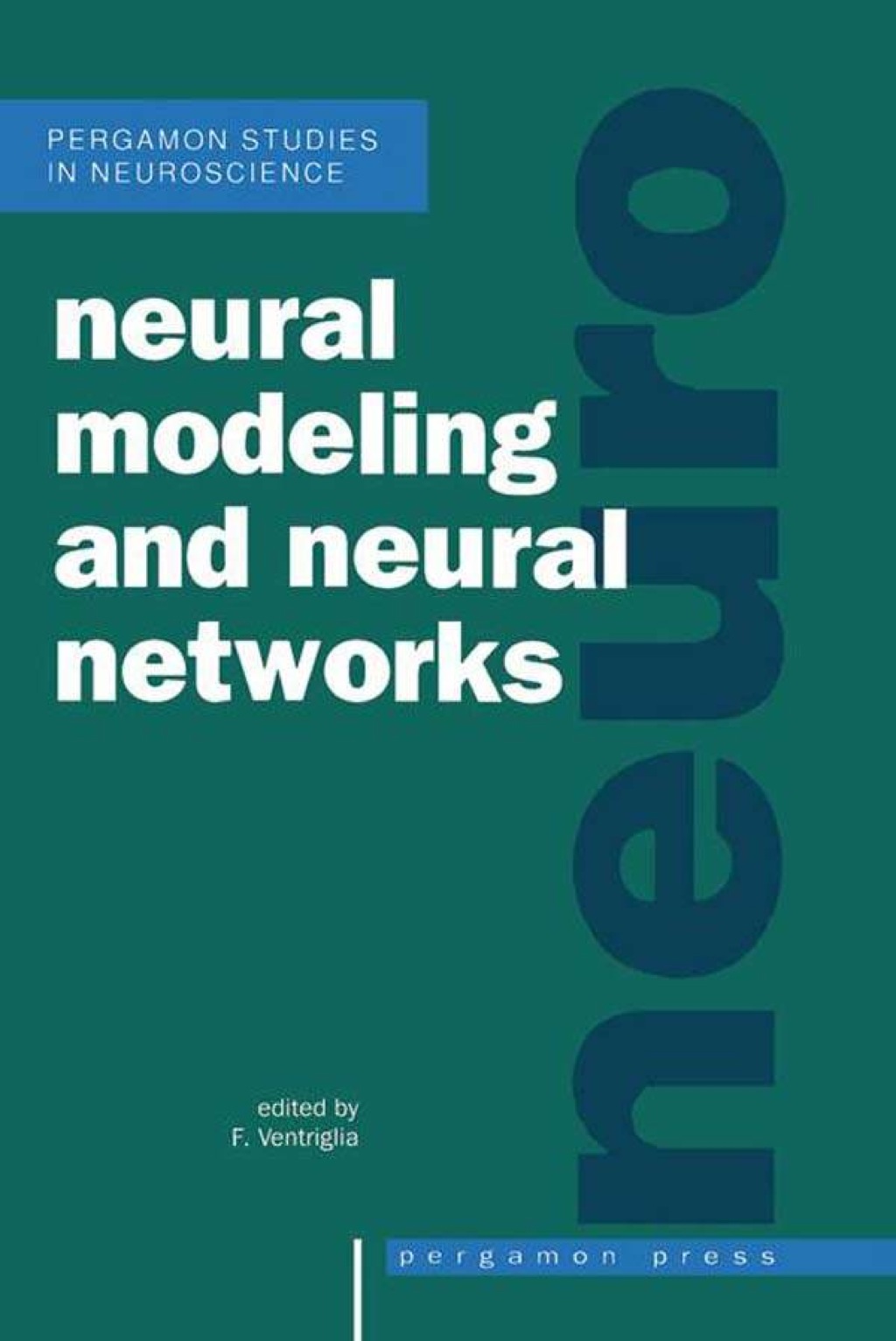 Neural Modeling and Neural Networks  â€“ PDF/EPUB Version Downloadable