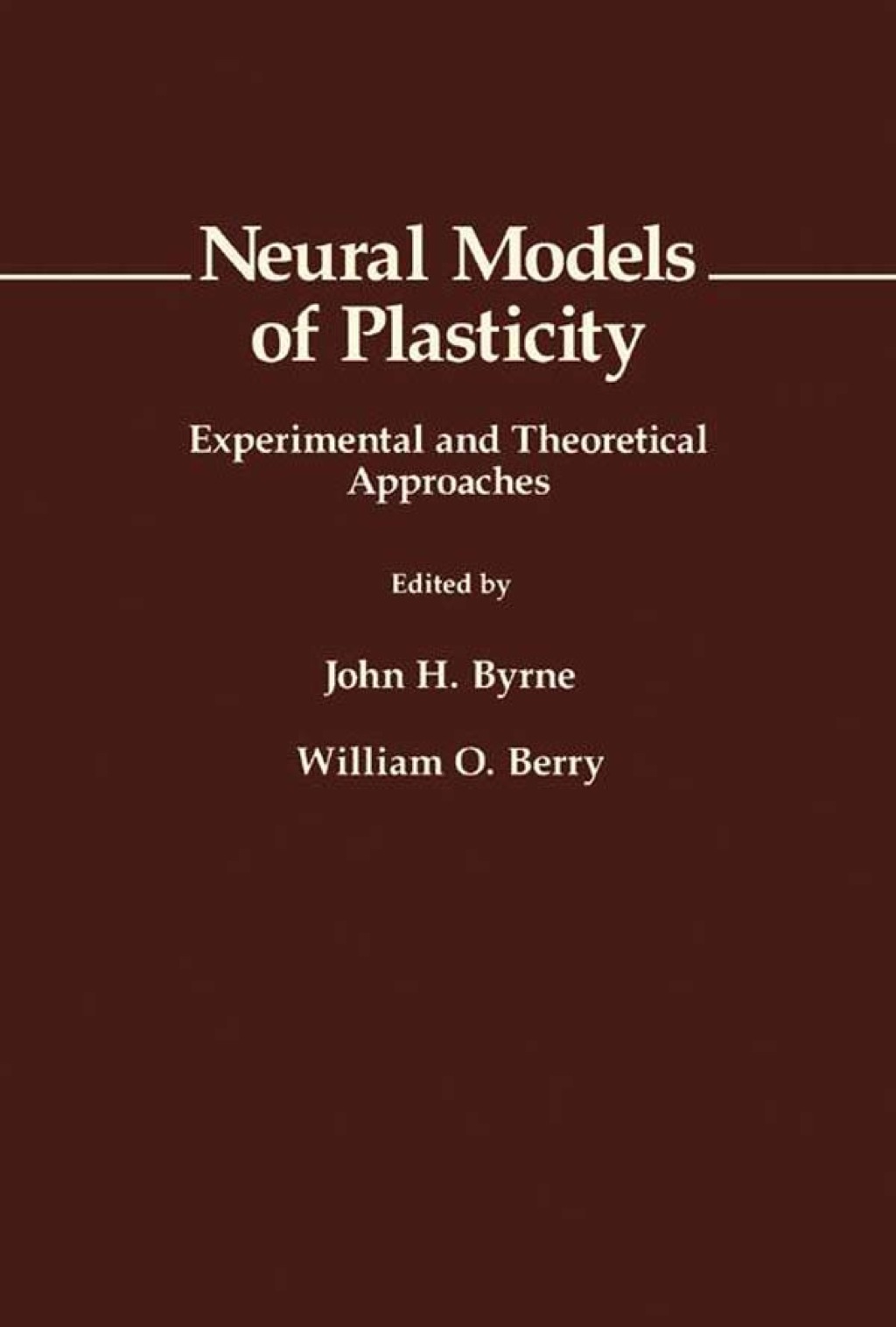 Neural Models of Plasticity: Experimental and Theoretical Approaches  â€“ PDF/EPUB Version Downloadable