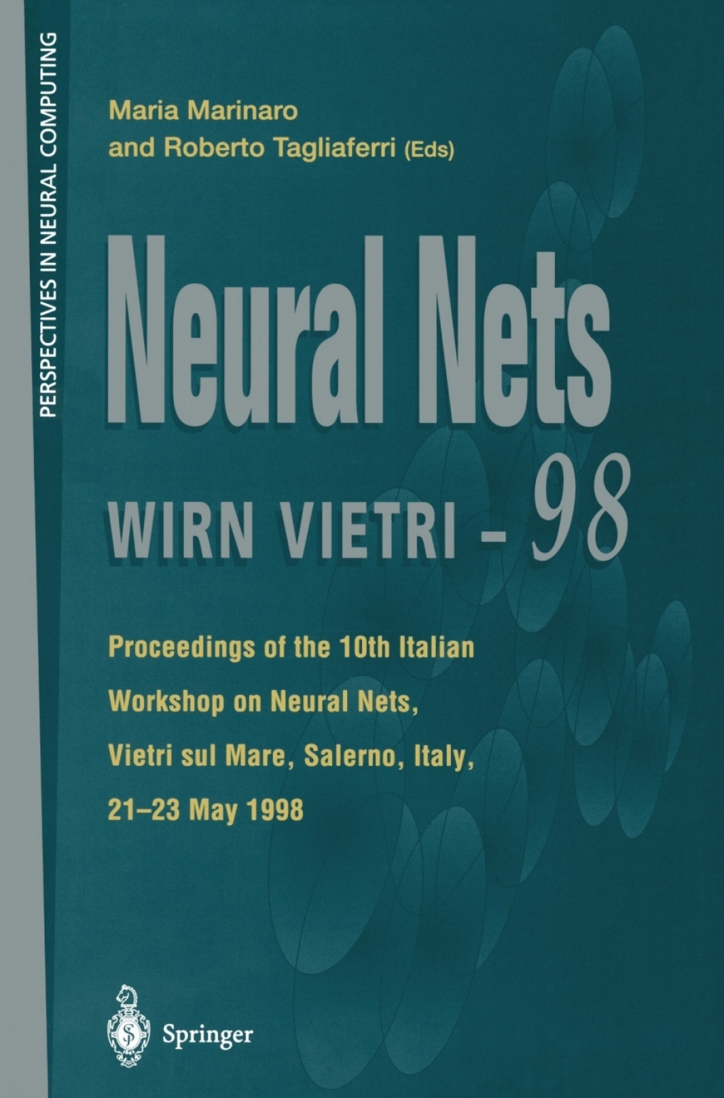 Neural Nets WIRN VIETRI-98 Proceedings of the 10th Italian Workshop on Neural Nets, Vietri sul Mare, Salerno, Italy, 21â€“23 May 1998 1st Edition â€“ PDF/EPUB Version Downloadable