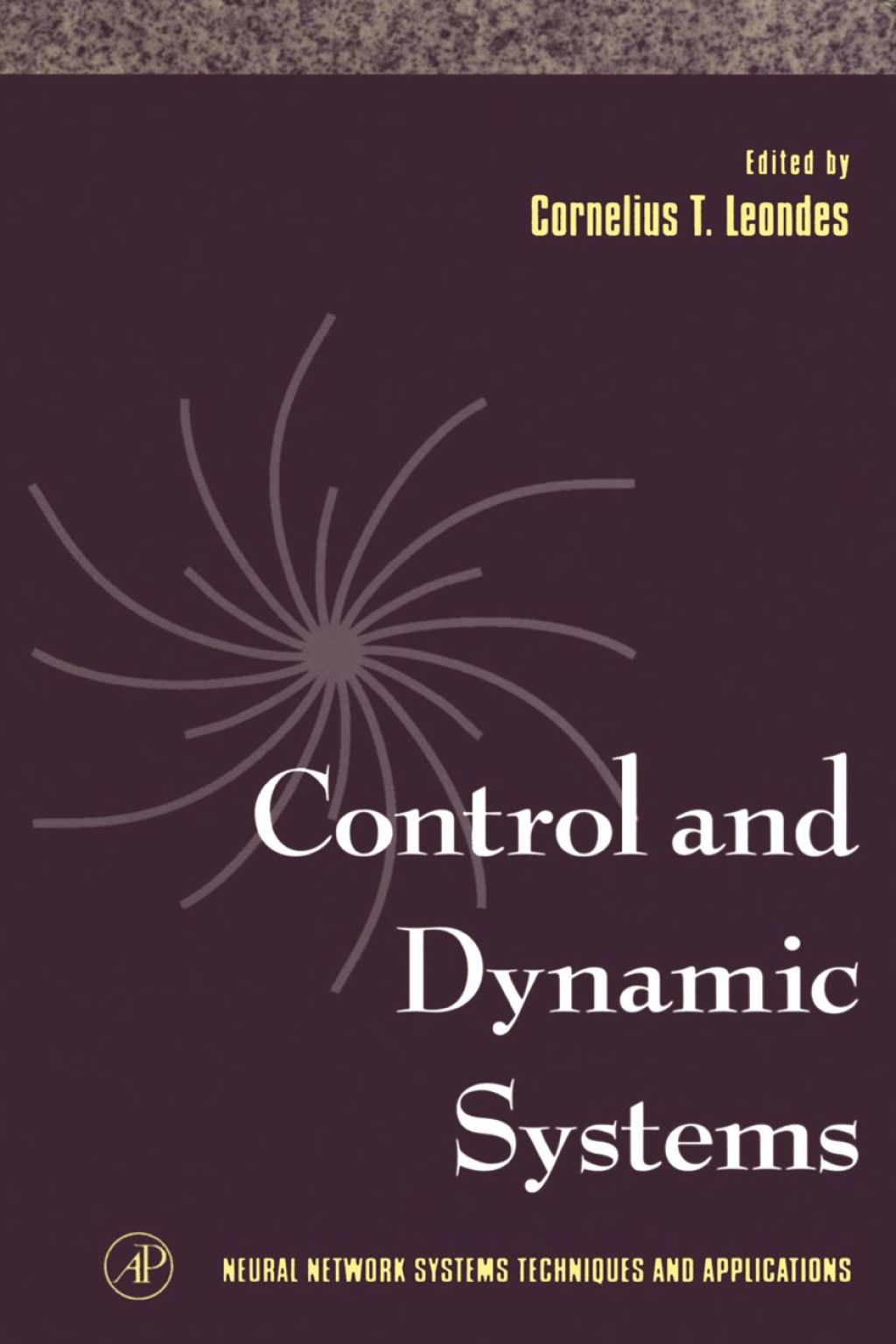 Neural Network Systems Techniques and Applications: Advances in Theory and Applications  â€“ PDF/EPUB Version Downloadable