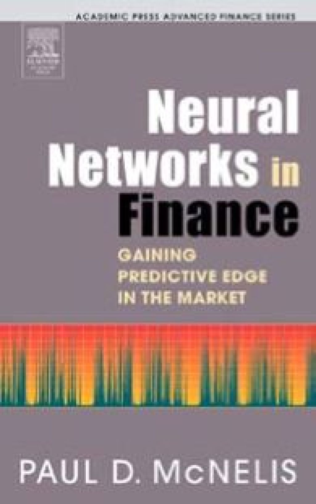 Neural Networks in Finance: Gaining Predictive Edge in the Market  â€“ PDF/EPUB Version Downloadable
