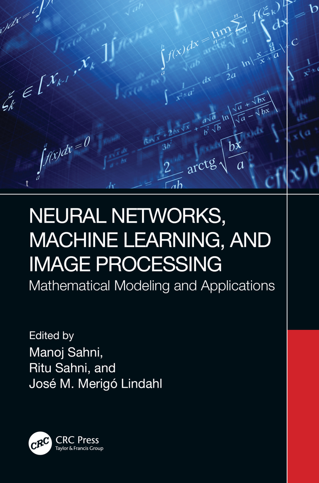Neural Networks, Machine Learning, and Image Processing Mathematical Modeling and Applications 1st Edition â€“ PDF/EPUB Version Downloadable