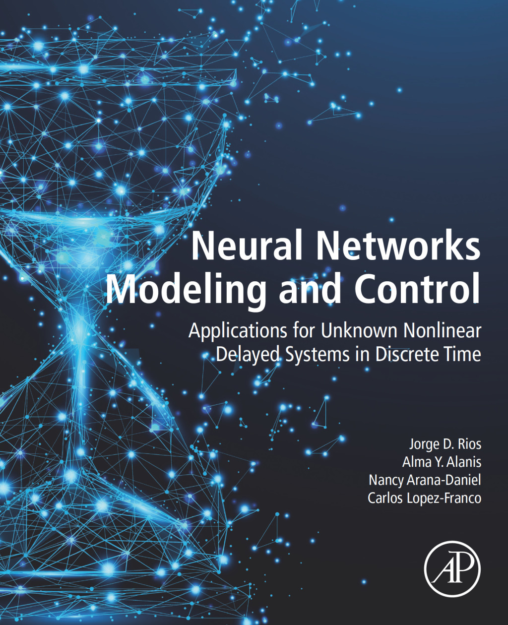 Neural Networks Modeling and Control Applications for Unknown Nonlinear Delayed Systems in Discrete Time  â€“ PDF/EPUB Version Downloadable