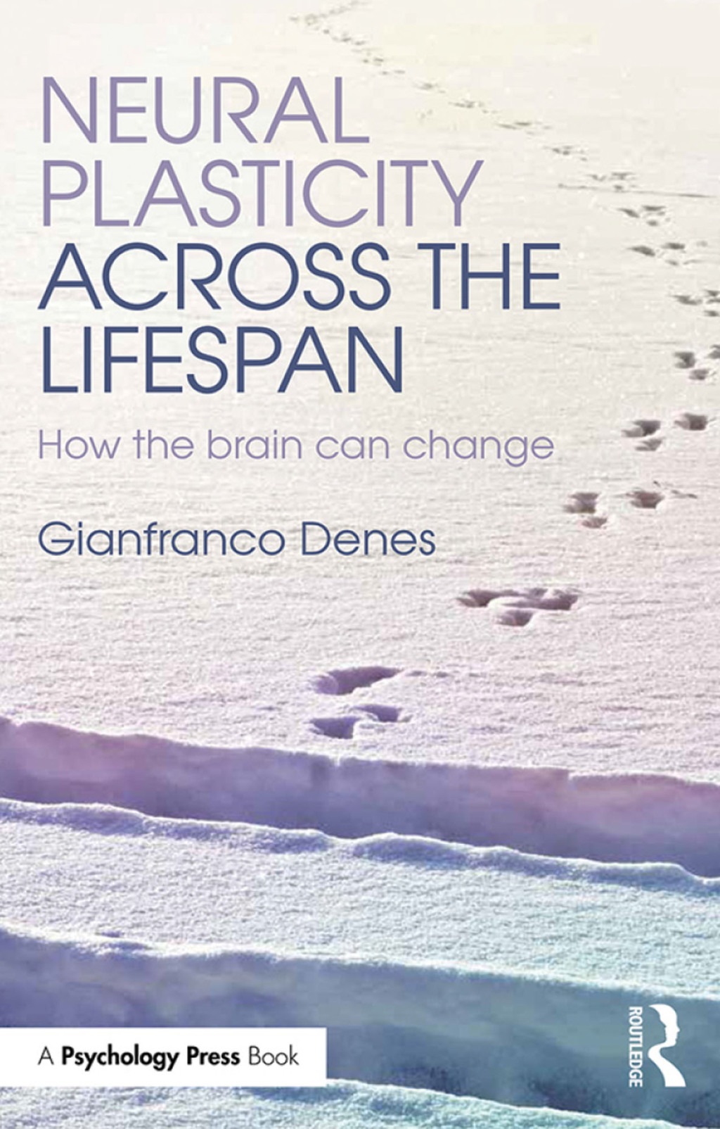 Neural Plasticity Across the Lifespan How the brain can change 1st Edition â€“ PDF/EPUB Version Downloadable