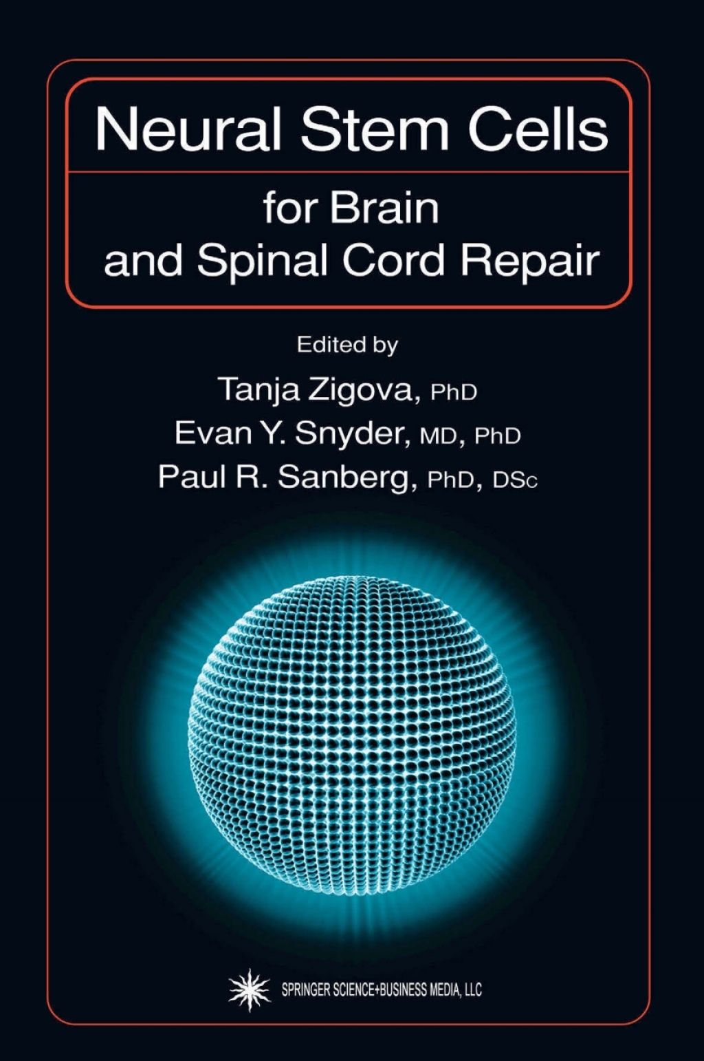 Neural Stem Cells for Brain and Spinal Cord Repair 1st Edition â€“ PDF ...