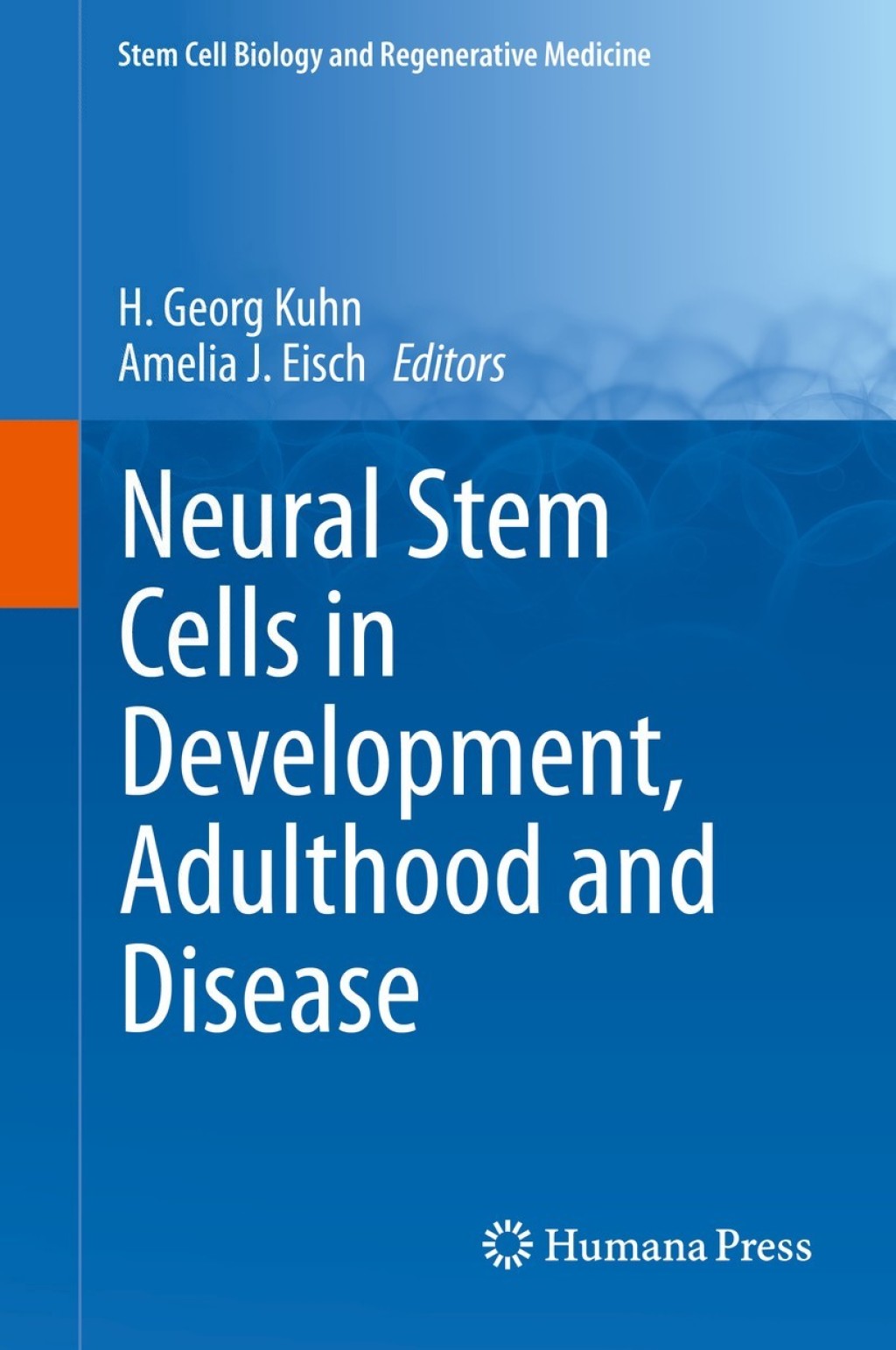 Neural Stem Cells in Development, Adulthood and Disease  â€“ PDF/EPUB Version Downloadable
