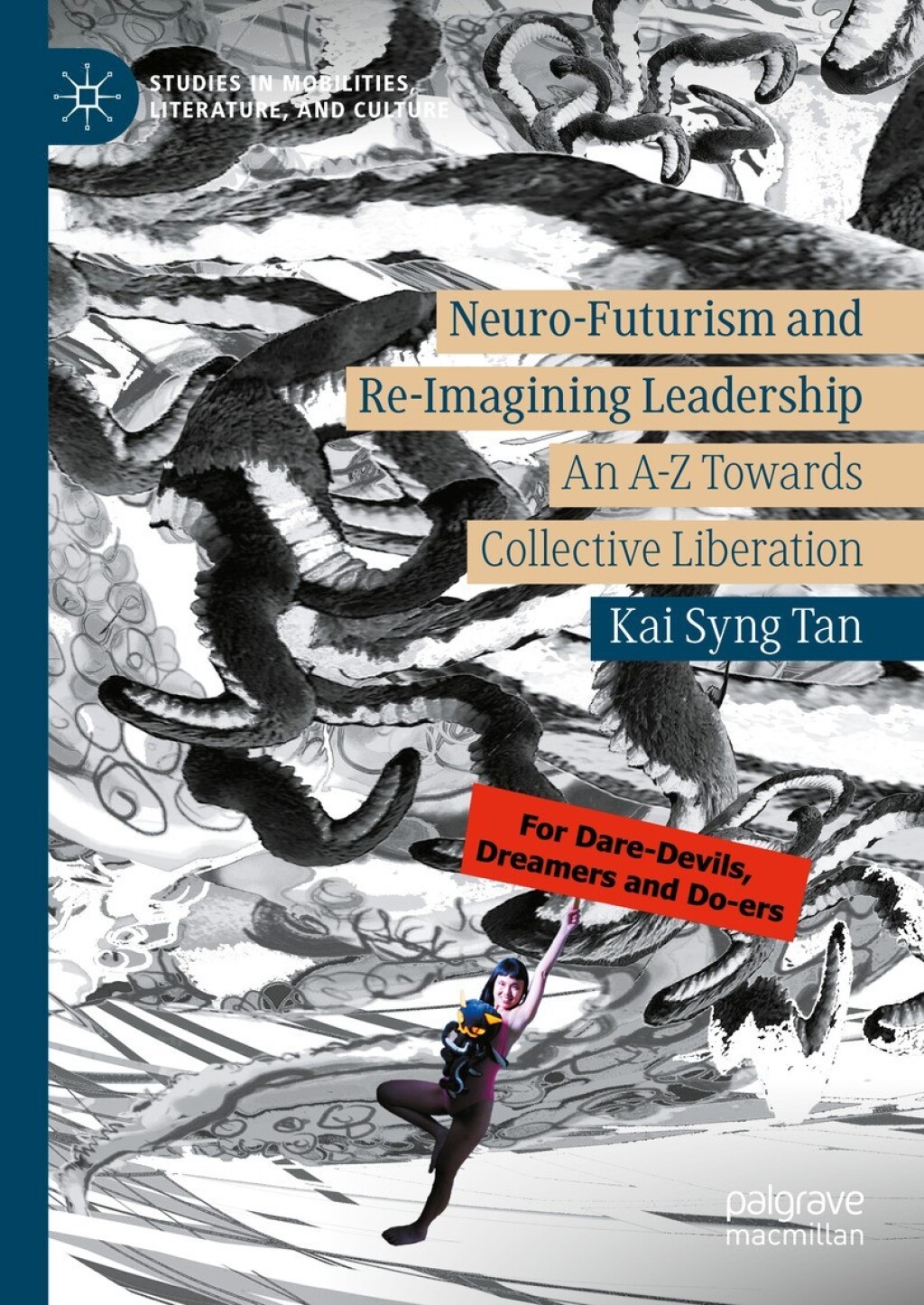 Neuro-Futurism and Re-Imagining Leadership An A-Z Towards Collective Liberation  â€“ PDF/EPUB Version Downloadable
