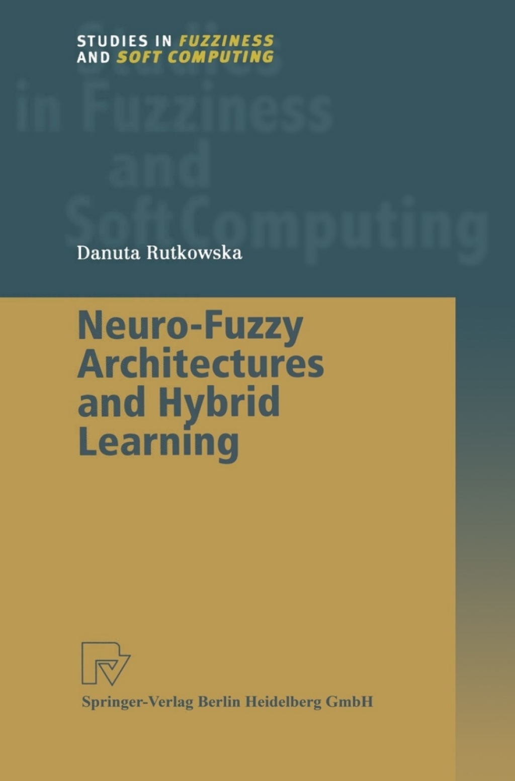 Neuro-Fuzzy Architectures and Hybrid Learning  â€“ PDF/EPUB Version Downloadable