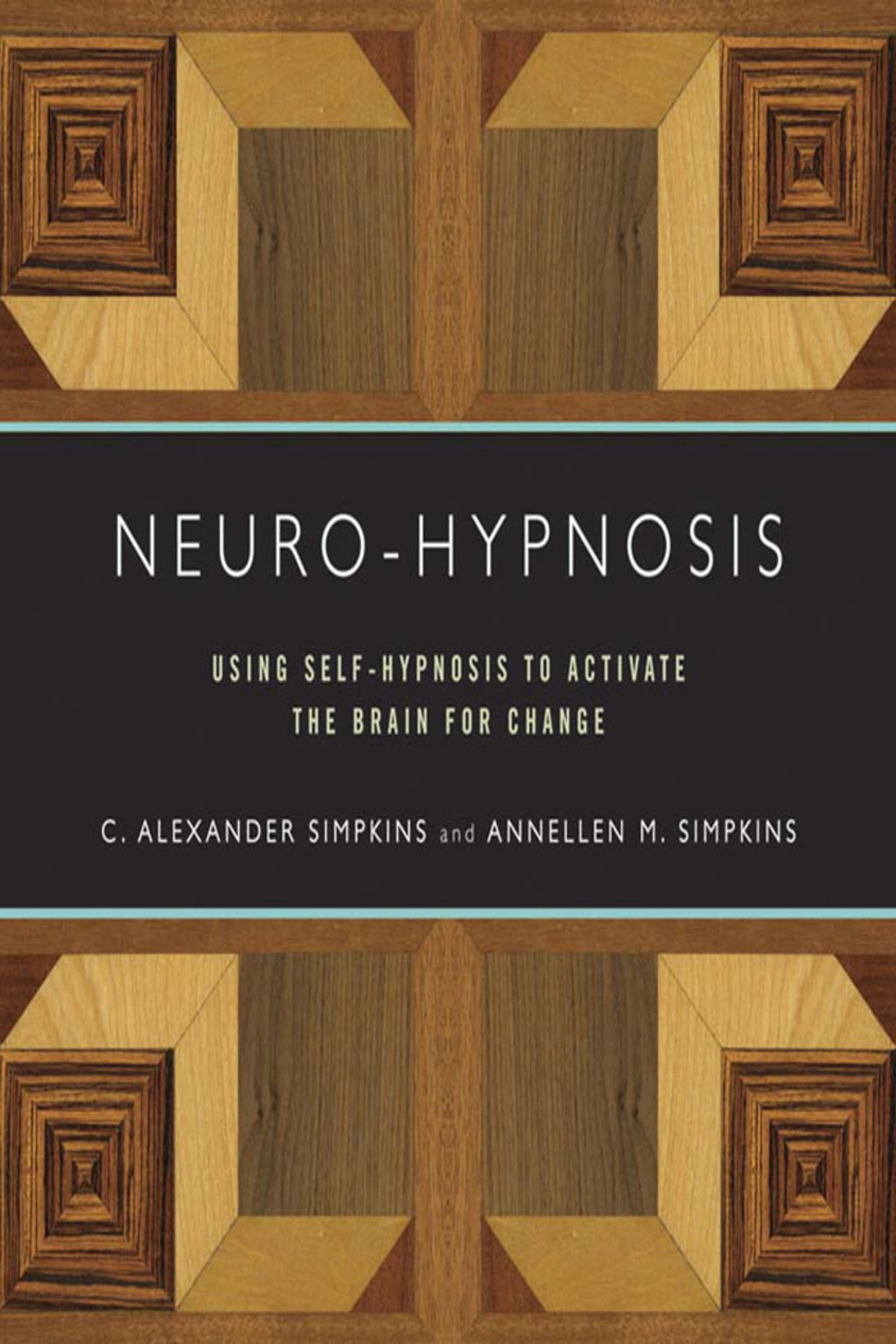 Neuro-Hypnosis: Using Self-Hypnosis to Activate the Brain for Change - (PDF/EPUB Version)