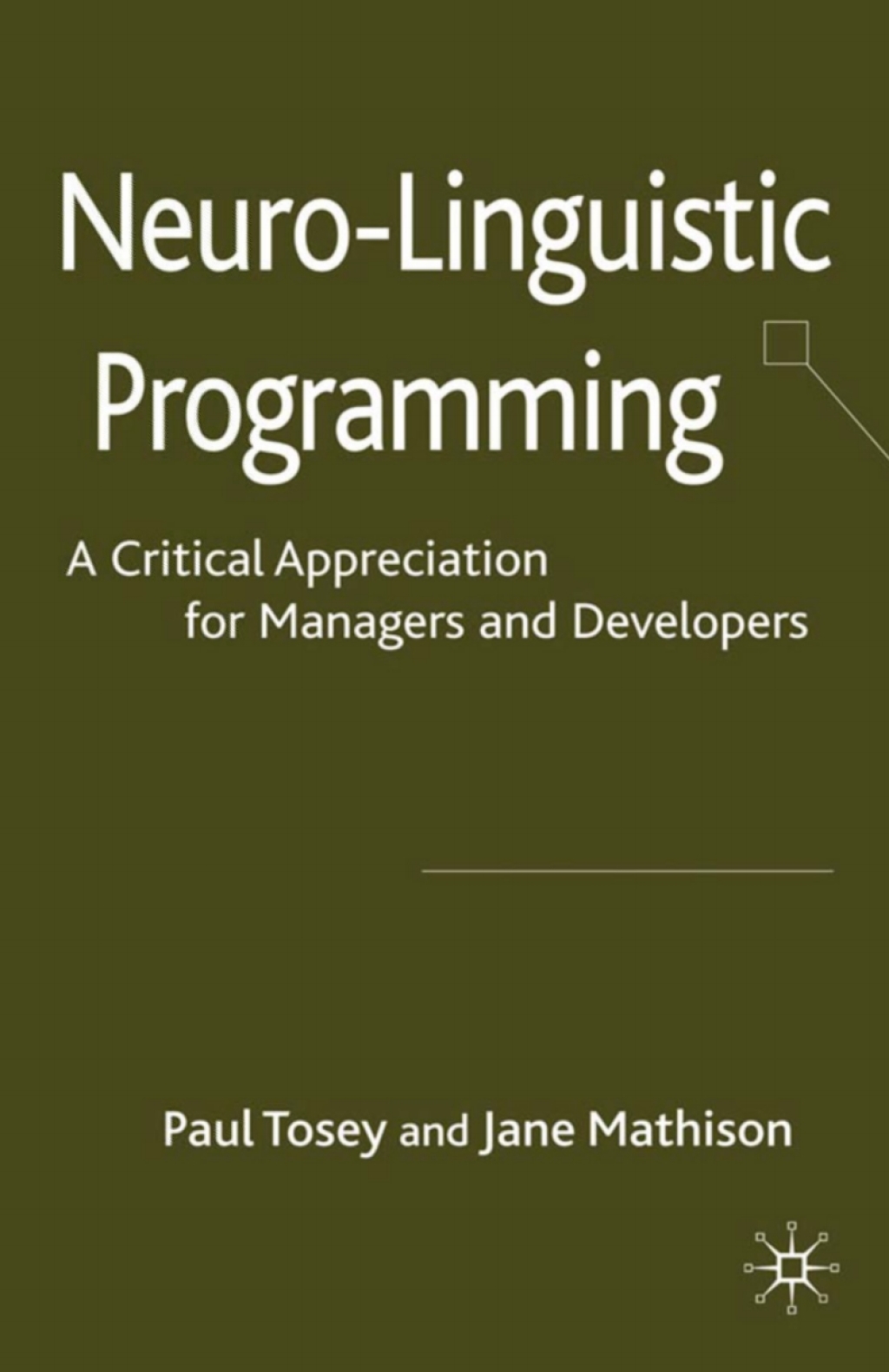 Neuro-Linguistic Programming A Critical Appreciation for Managers and Developers  â€“ PDF/EPUB Version Downloadable