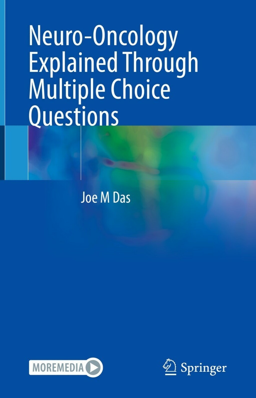 Neuro-Oncology Explained Through Multiple Choice Questions  â€“ PDF/EPUB Version Downloadable