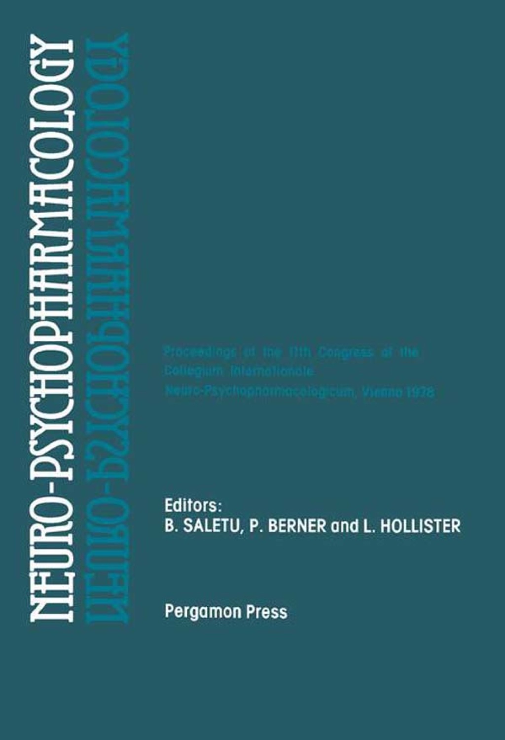 Neuro-Psychopharmacology: Proceedings of the 11th Congress of the Collegium Internationale Neuro-Psychopharmacologicum, Vienna, July 9-14, 1978  â€“ PDF/EPUB Version Downloadable