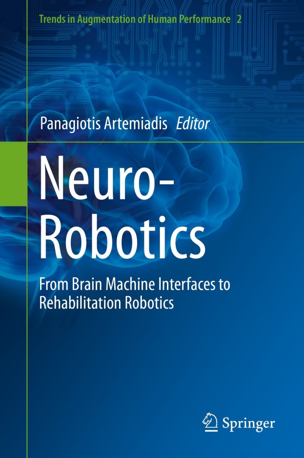 Neuro-Robotics From Brain Machine Interfaces to Rehabilitation Robotics  â€“ PDF/EPUB Version Downloadable