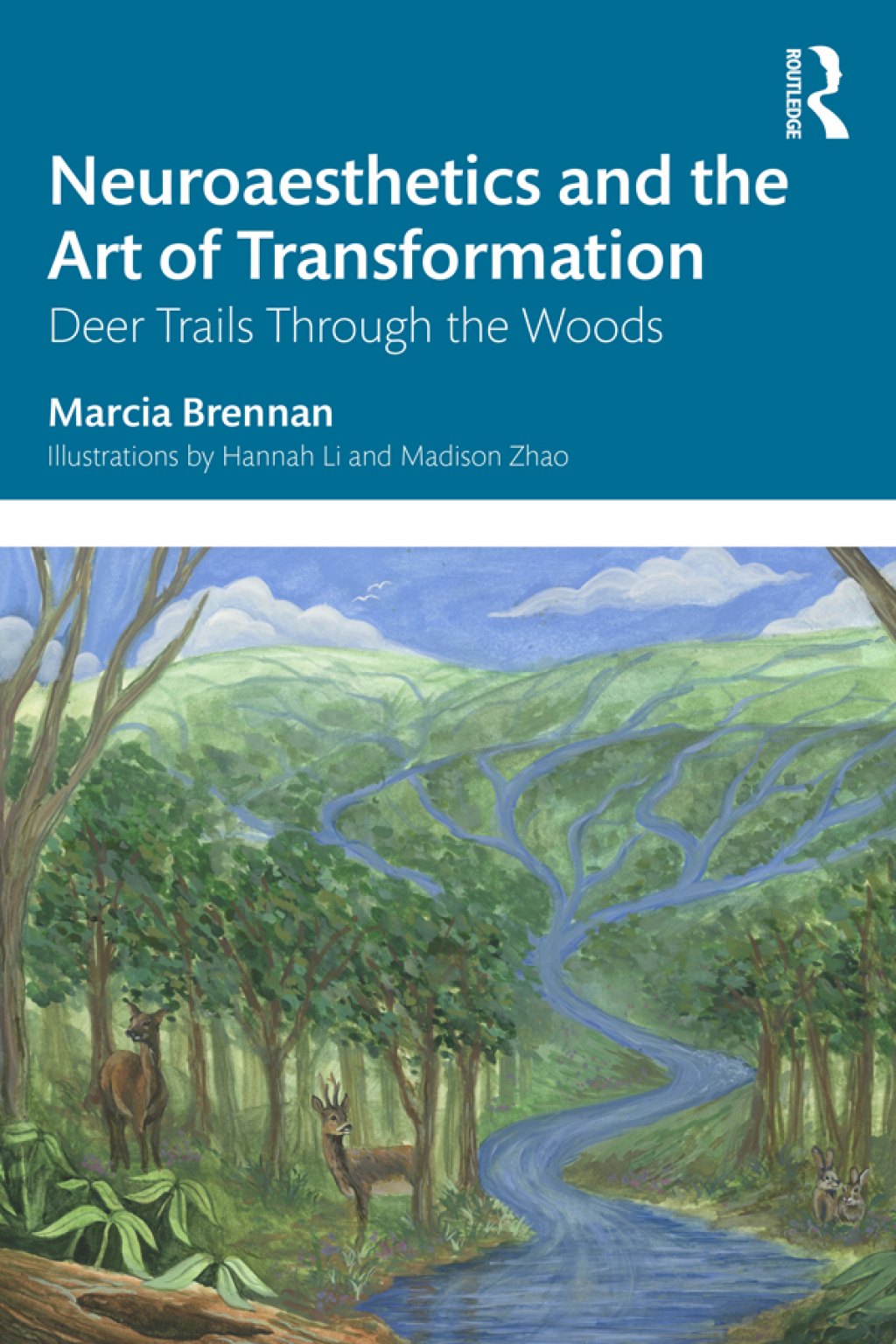 Neuroaesthetics and the Art of Transformation Deer Trails Through the Woods 1st Edition â€“ PDF/EPUB Version Downloadable