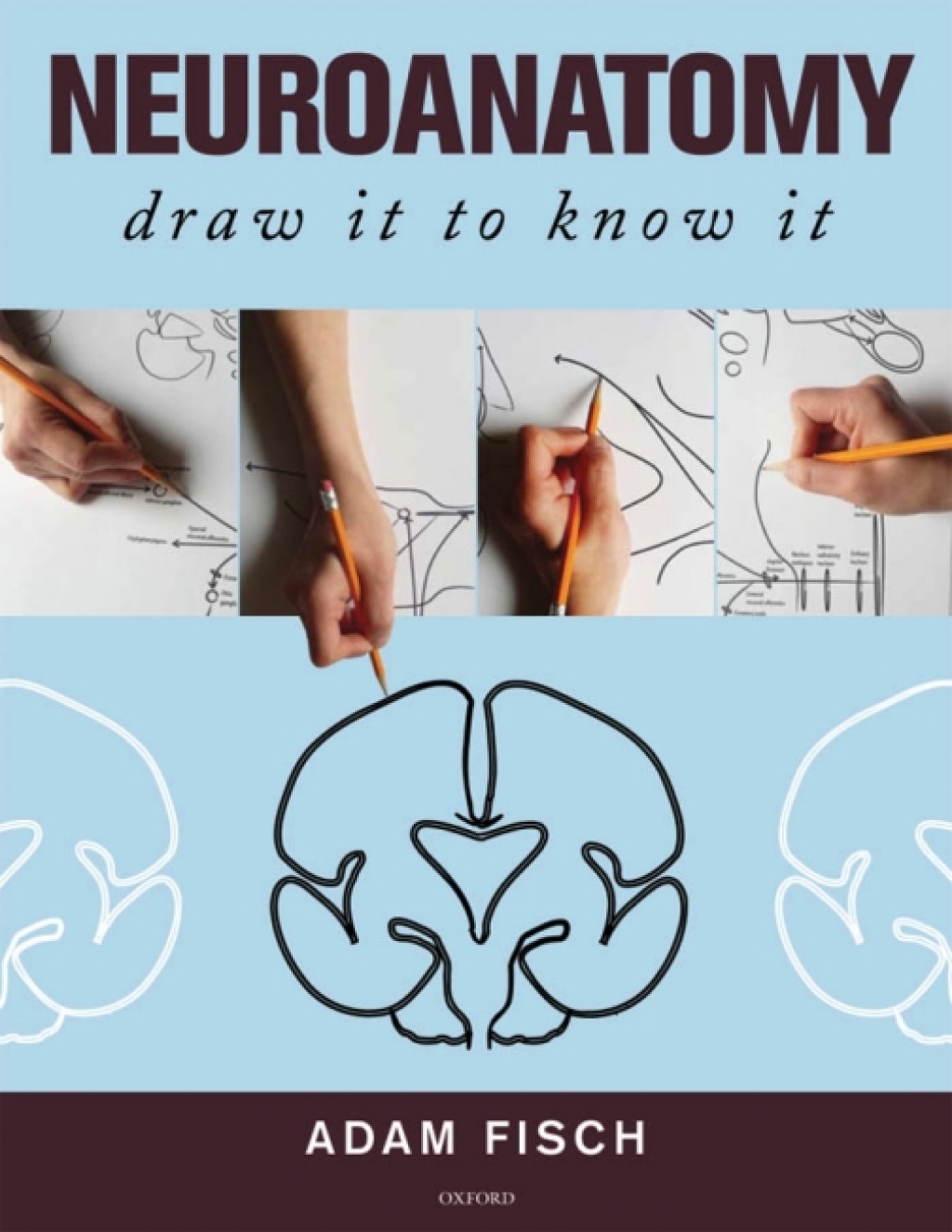 Neuroanatomy: Draw It to Know It  â€“ PDF/EPUB Version Downloadable