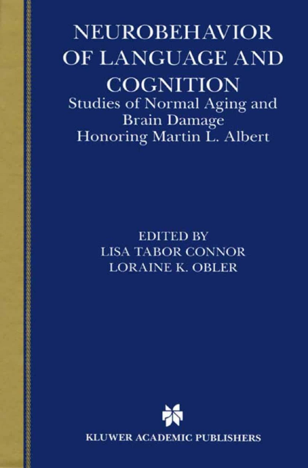 Neurobehavior of Language and Cognition Studies of Normal Aging and Brain Damage 1st Edition â€“ PDF/EPUB Version Downloadable