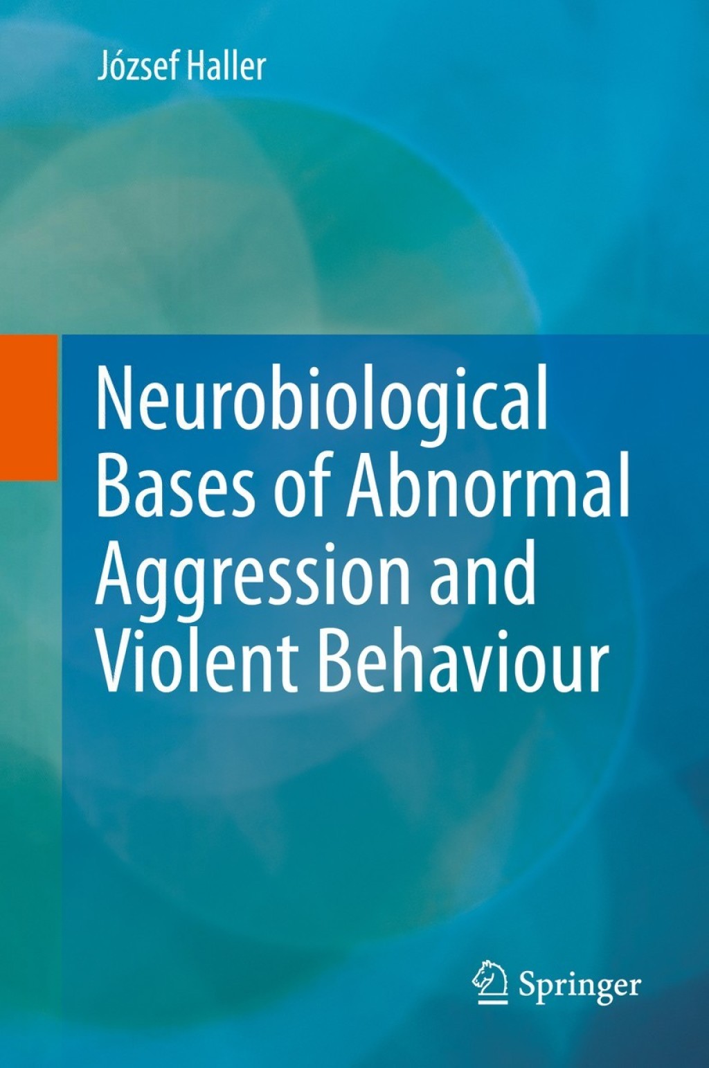 Neurobiological Bases of Abnormal Aggression and Violent Behaviour  â€“ PDF/EPUB Version Downloadable