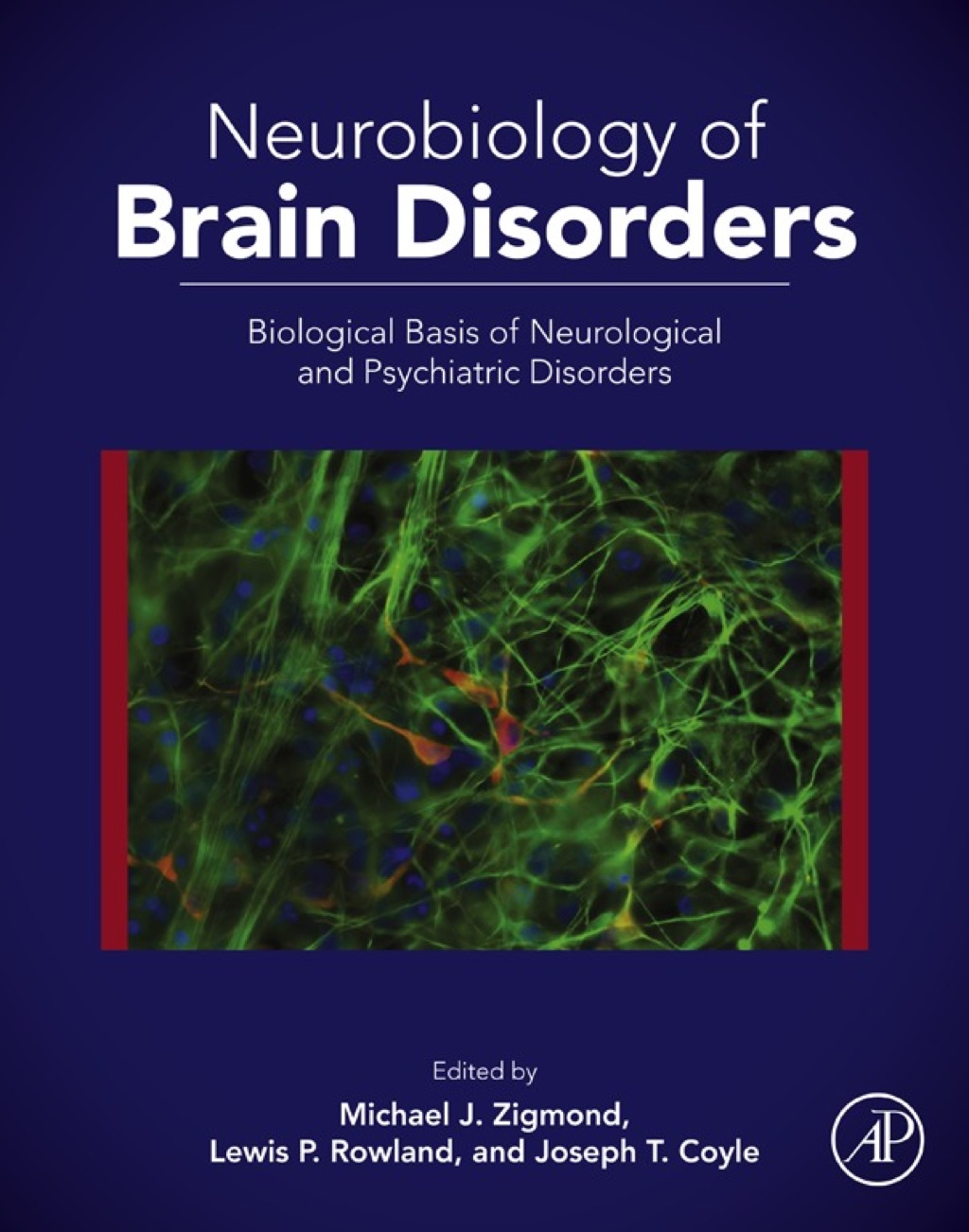 Neurobiology of Brain Disorders: Biological Basis of Neurological and Psychiatric Disorders  â€“ PDF/EPUB Version Downloadable