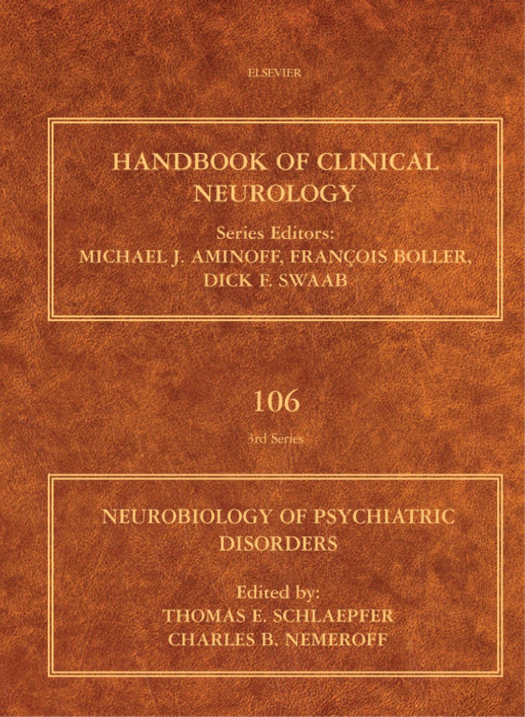 Neurobiology of Psychiatric Disorders E-Book: Handbook of Clinical Neurology (Series Editors: Aminoff, Boller and Swaab). Vol. 106  â€“ PDF/EPUB Version Downloadable