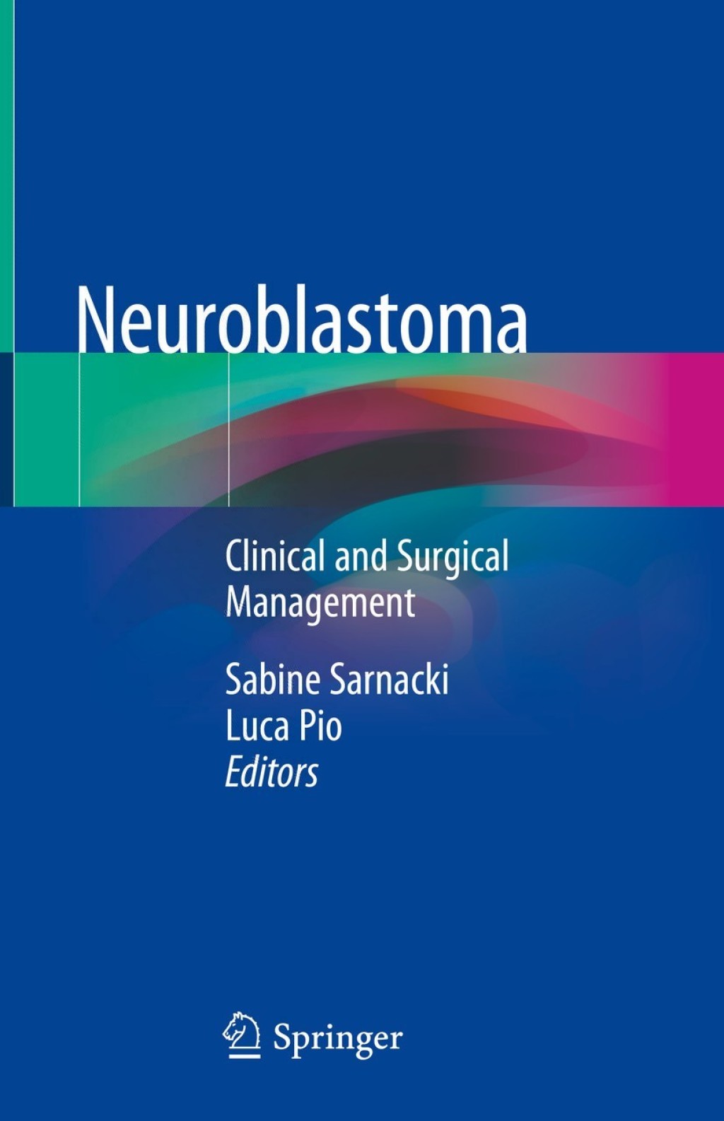 Neuroblastoma Clinical and Surgical Management  â€“ PDF/EPUB Version Downloadable