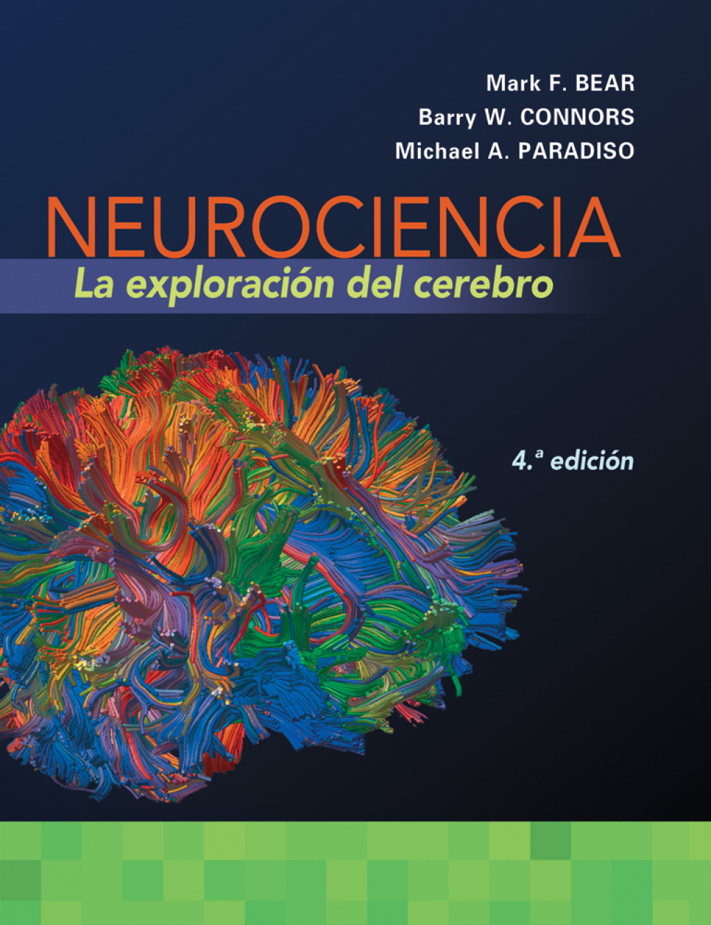 Neurociencia: La exploraciÃ³n del cerebro La exploraciÃ³n del cerebro 4th Edition â€“ PDF/EPUB Version Downloadable