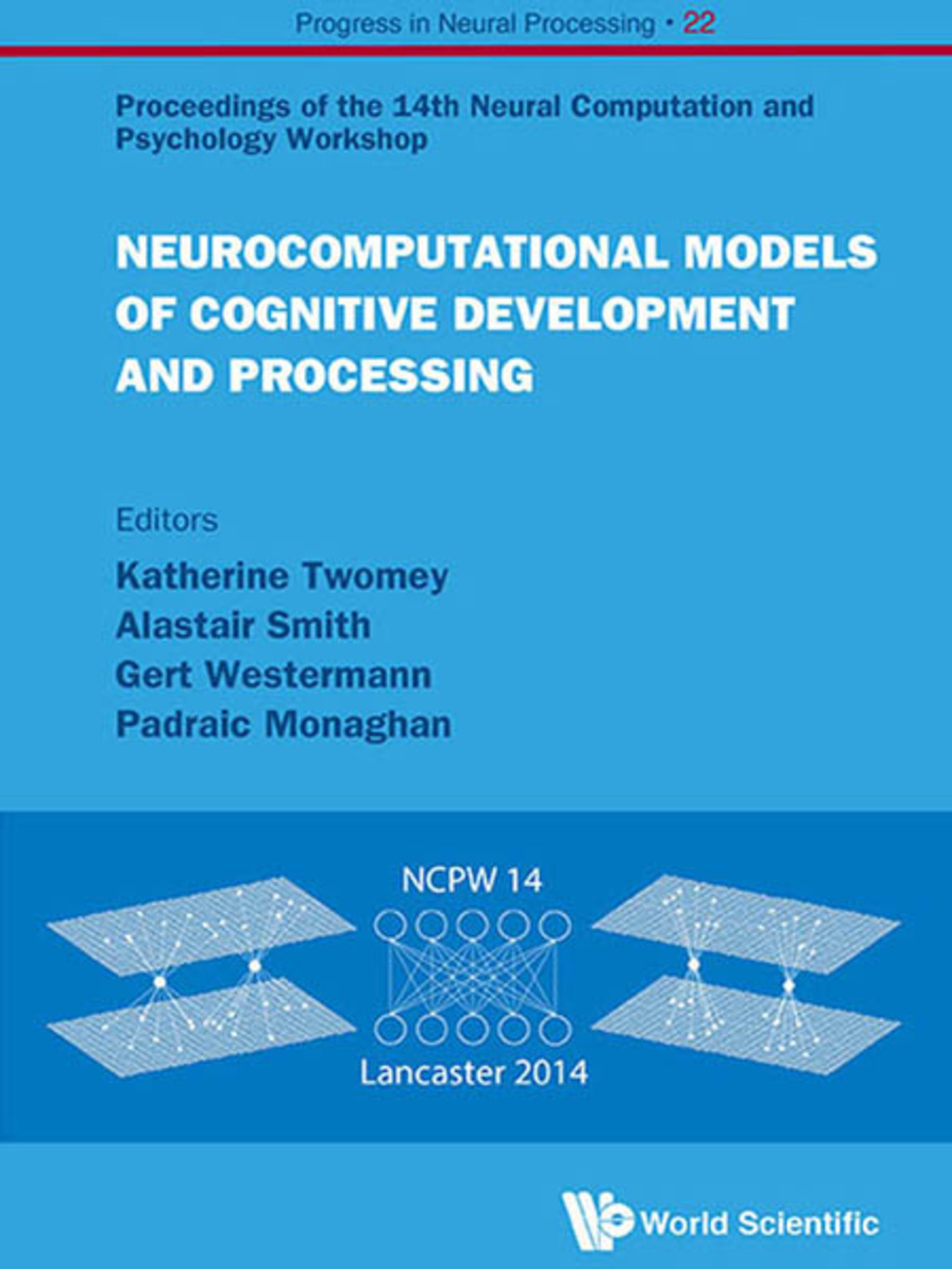 Neurocomputational Models of Cognitive Development and Processing: Proceedings of the 14th Neural Computation and Psychology Workshop  â€“ PDF/EPUB Version Downloadable