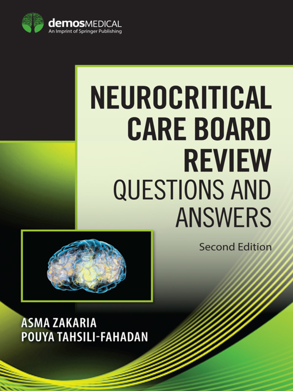 Neurocritical Care Board Review Questions and Answers, Second Edition 2nd Edition â€“ PDF/EPUB Version Downloadable
