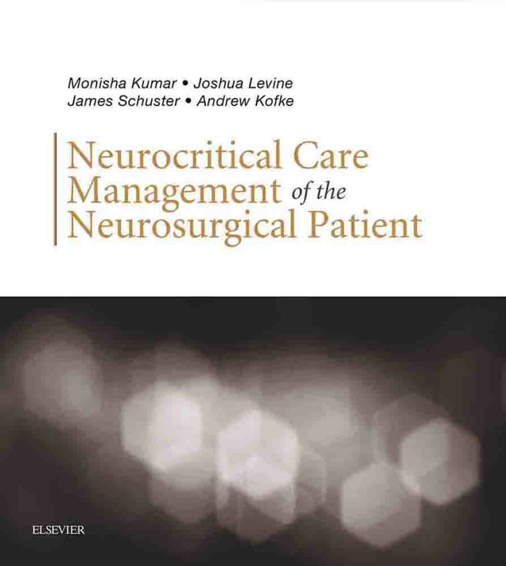 Neurocritical Care Management of the Neurosurgical Patient  â€“ PDF/EPUB Version Downloadable