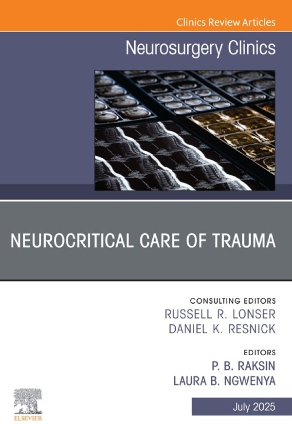 Neurocritical Care of Trauma, An Issue of Neurosurgery Clinics of North America  â€“ PDF/EPUB Version Downloadable