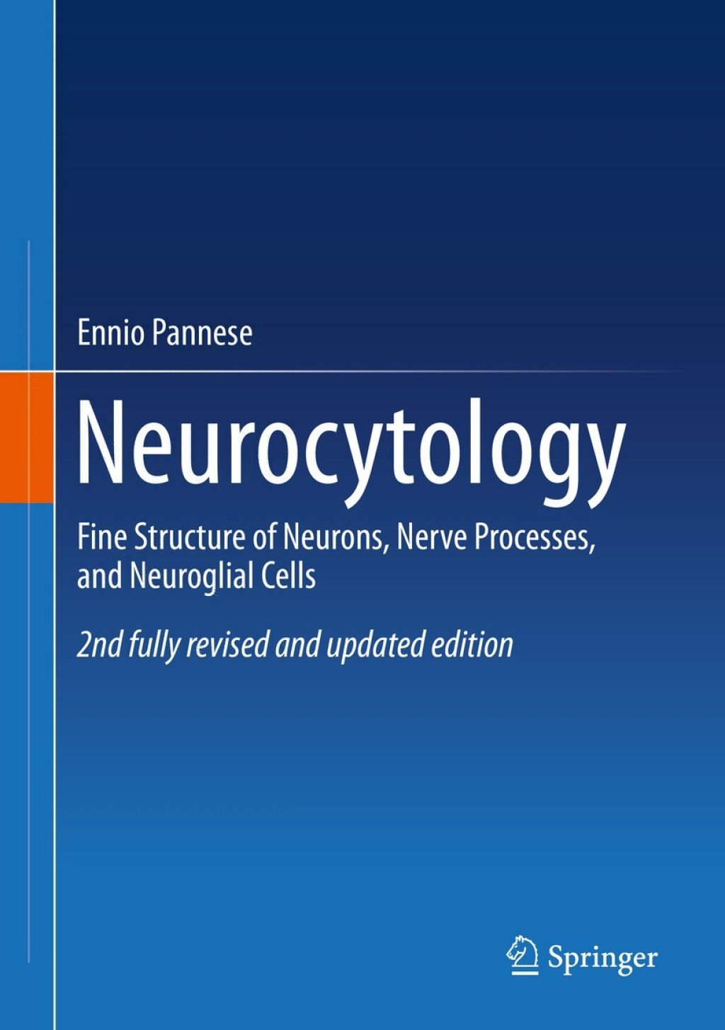 Neurocytology Fine Structure of Neurons, Nerve Processes, and Neuroglial Cells 2nd Edition â€“ PDF/EPUB Version Downloadable