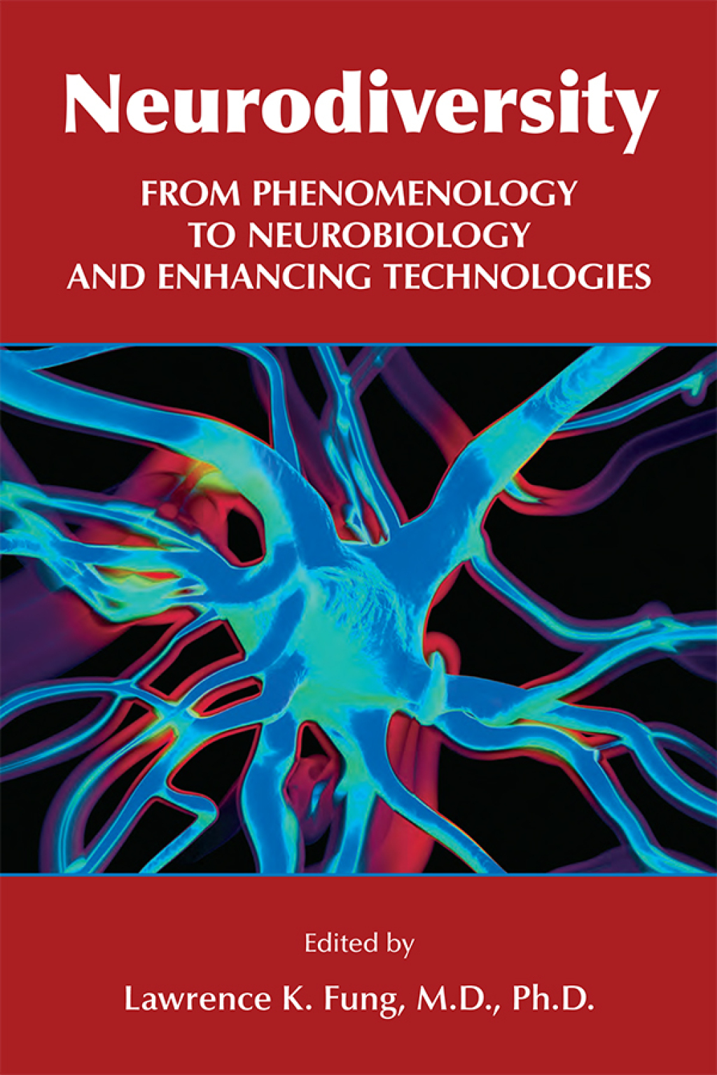 Neurodiversity From Phenomenology to Neurobiology and Enhancing Technologies  â€“ PDF/EPUB Version Downloadable