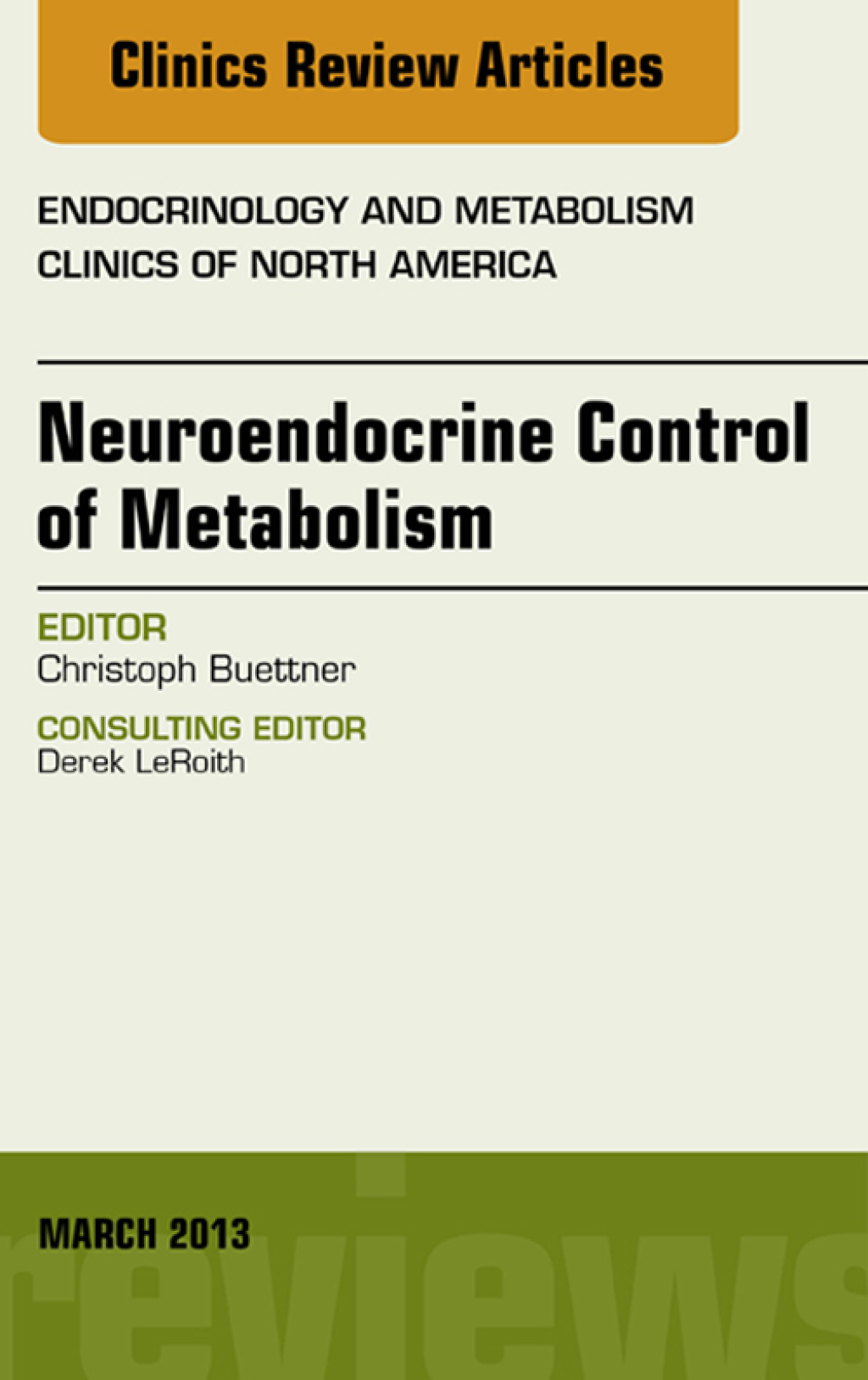 Neuroendocrine Control of Metabolism, An Issue of Endocrinology and Metabolism Clinics  â€“ PDF/EPUB Version Downloadable