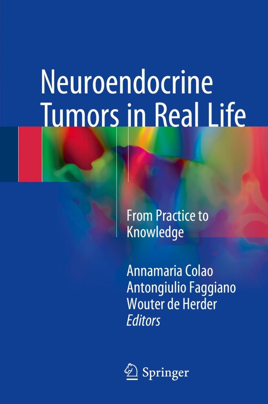 Neuroendocrine Tumors in Real Life From Practice to Knowledge  â€“ PDF/EPUB Version Downloadable