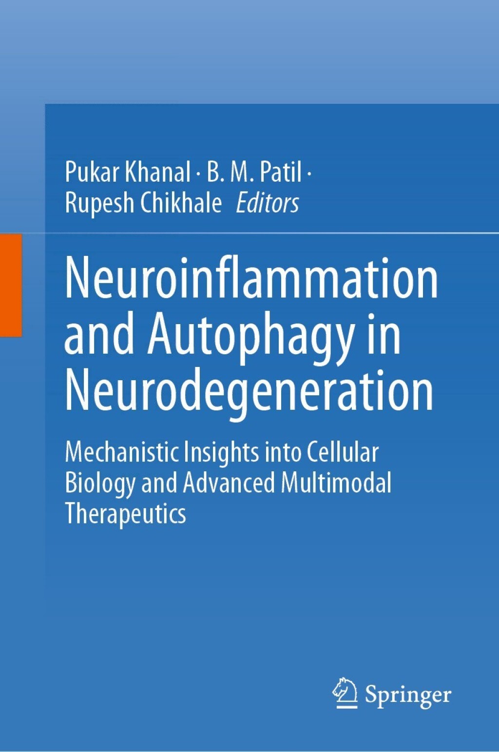 Neuroinflammation and Autophagy in Neurodegeneration Mechanistic Insights into Cellular Biology and Advanced Multimodal Therapeutics  â€“ PDF/EPUB Version Downloadable