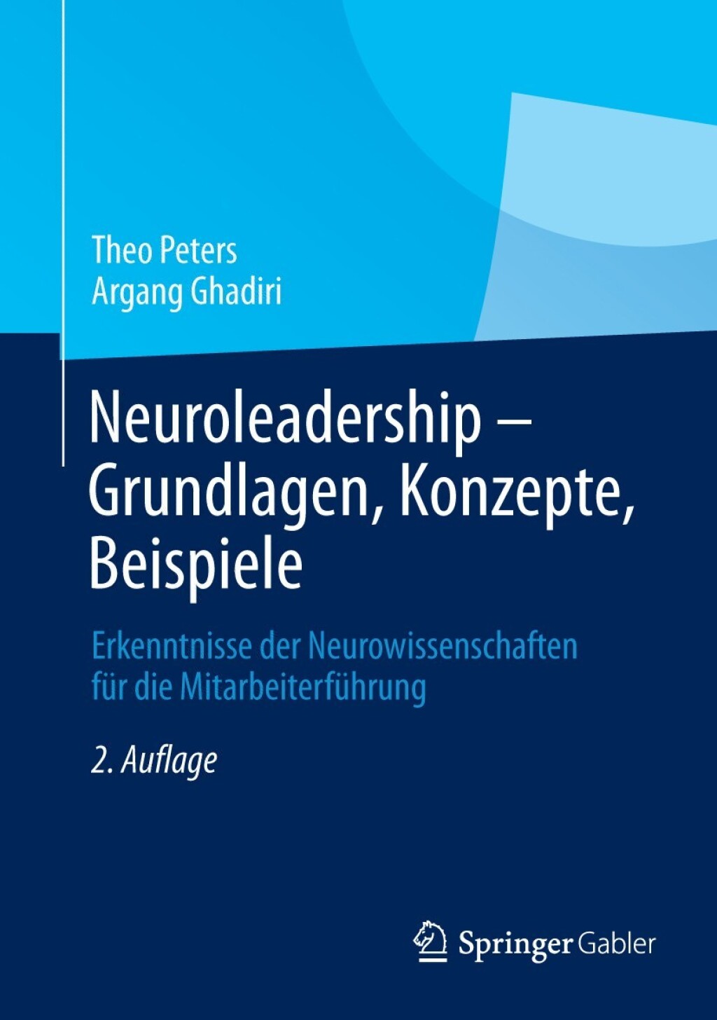 Neuroleadership - Grundlagen, Konzepte, Beispiele Erkenntnisse der Neurowissenschaften fÃ¼r die MitarbeiterfÃ¼hrung 2nd Edition â€“ PDF/EPUB Version Downloadable
