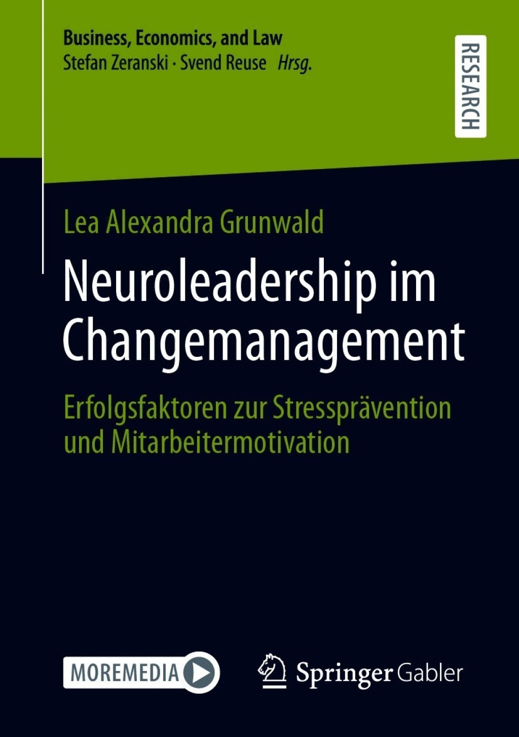 Neuroleadership im Changemanagement Erfolgsfaktoren zur StressprÃ¤vention und Mitarbeitermotivation  â€“ PDF/EPUB Version Downloadable