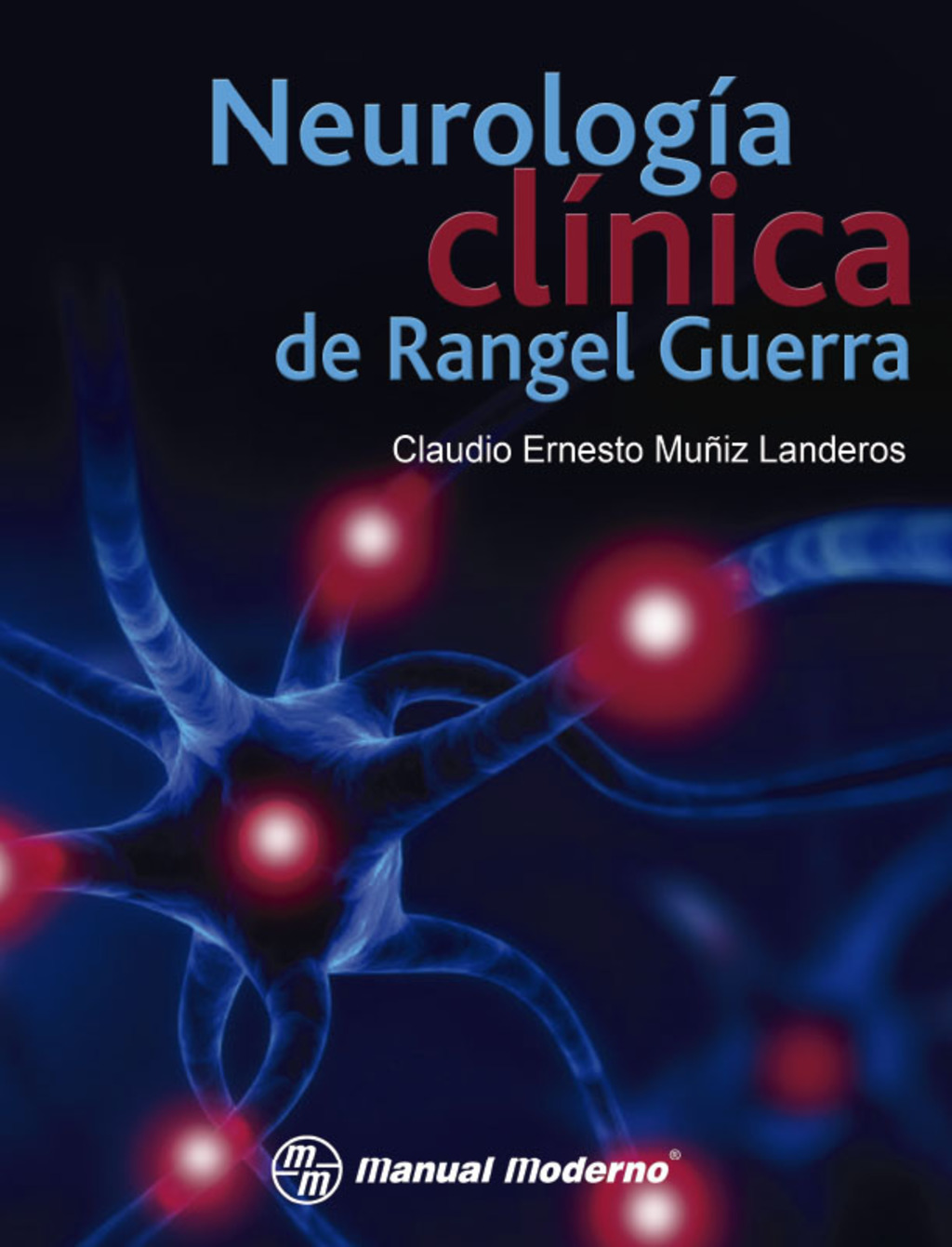 NeurologÃ­a clÃ­nica de Rangel Guerra 1st Edition â€“ PDF/EPUB Version Downloadable