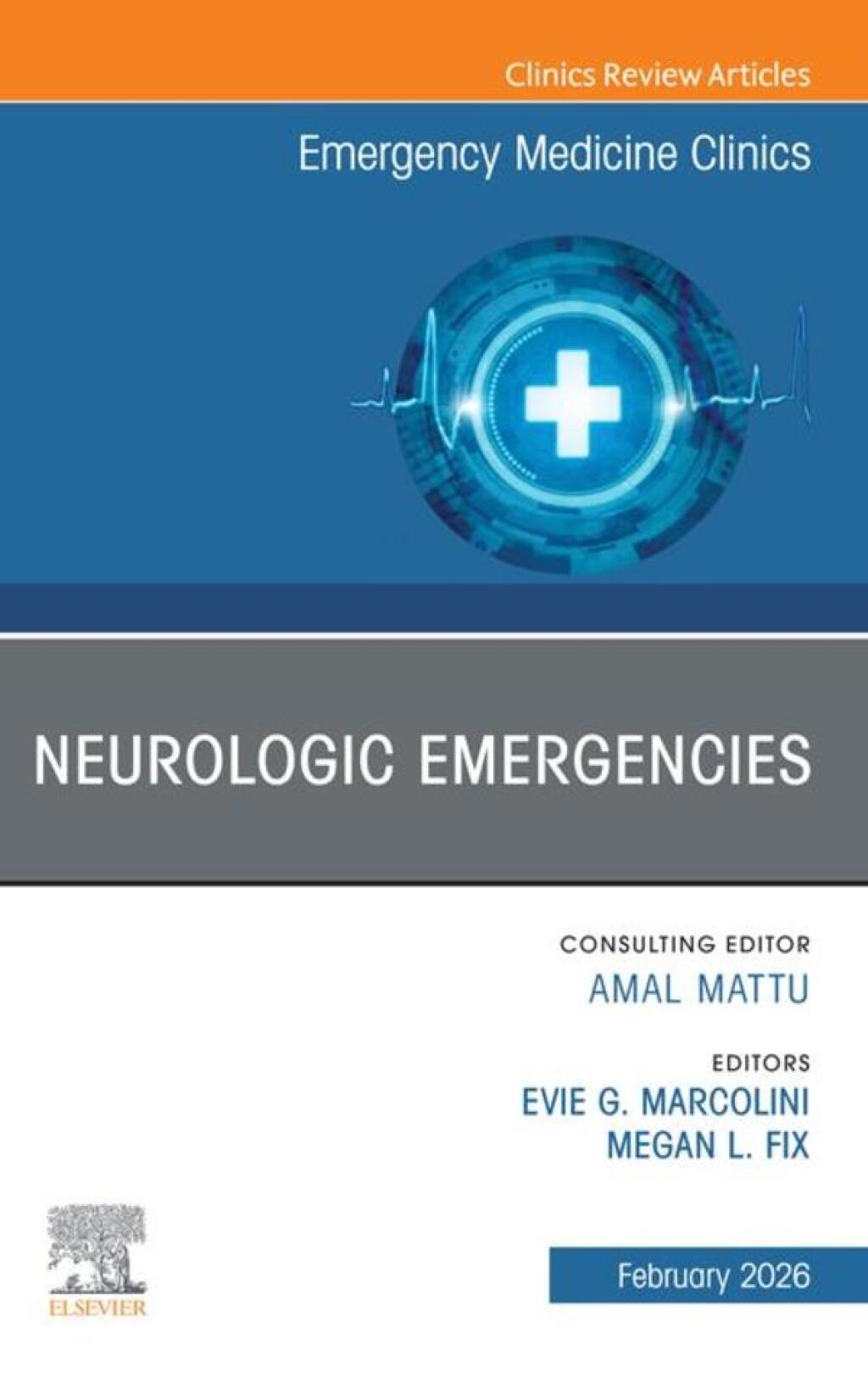 Neurologic Emergencies, An Issue of Emergency Medicine Clinics of North America  â€“ PDF/EPUB Version Downloadable