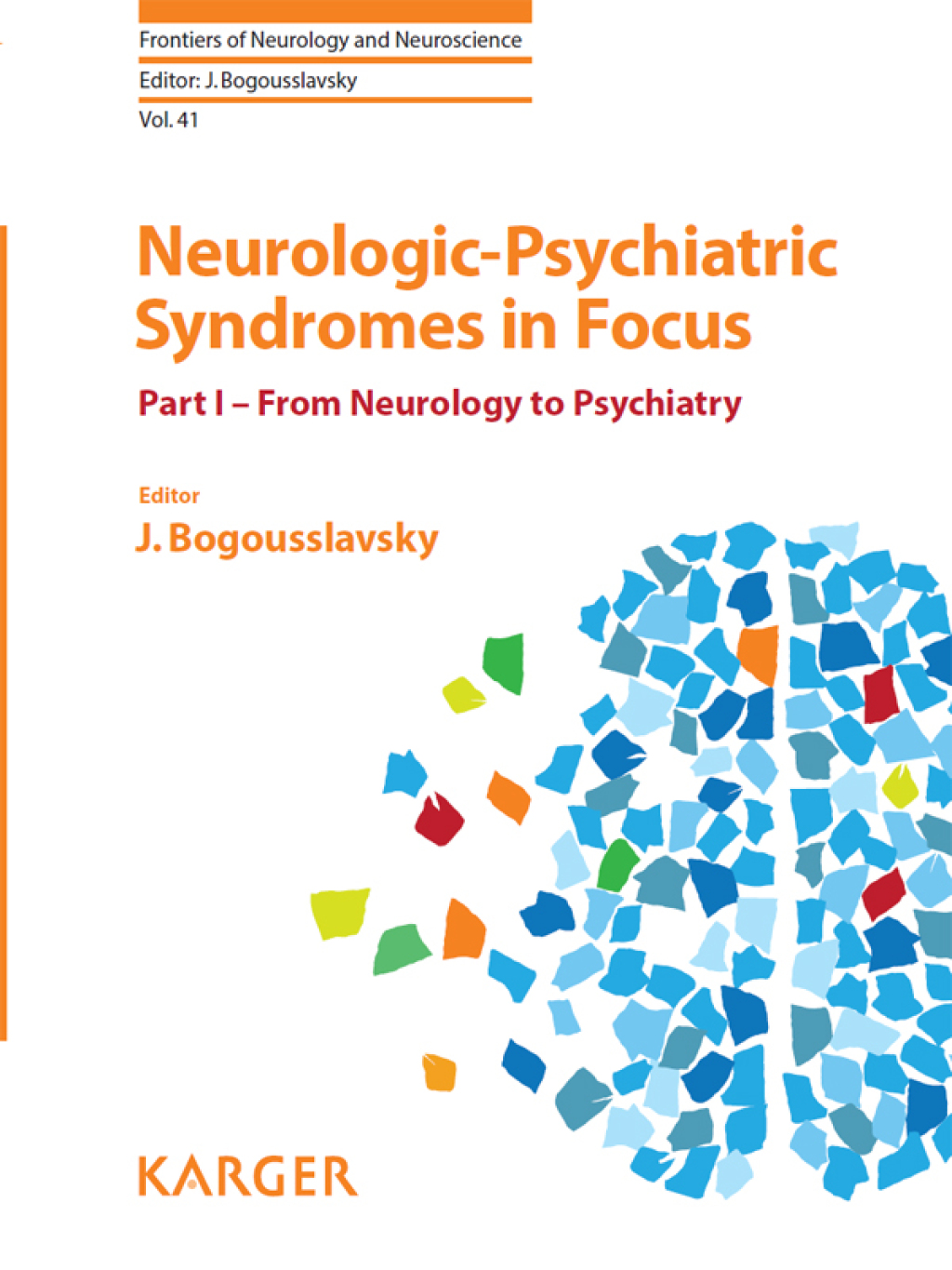 Neurologic-Psychiatric Syndromes in Focus - Part I From Neurology to Psychiatry 1st Edition â€“ PDF/EPUB Version Downloadable