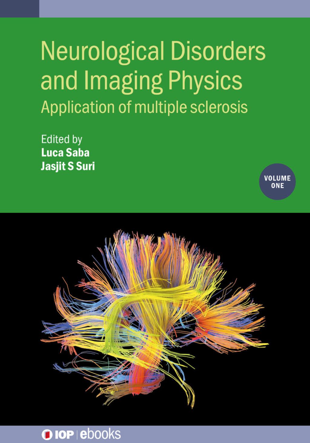 Neurological Disorders and Imaging Physics, Volume 1 Application of multiple sclerosis 1st Edition â€“ PDF/EPUB Version Downloadable