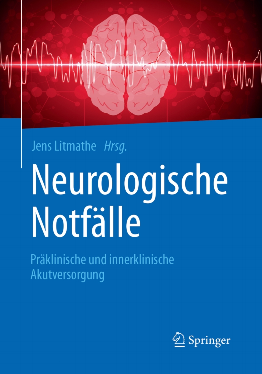 Neurologische NotfÃ¤lle PrÃ¤klinische und innerklinische Akutversorgung  â€“ PDF/EPUB Version Downloadable