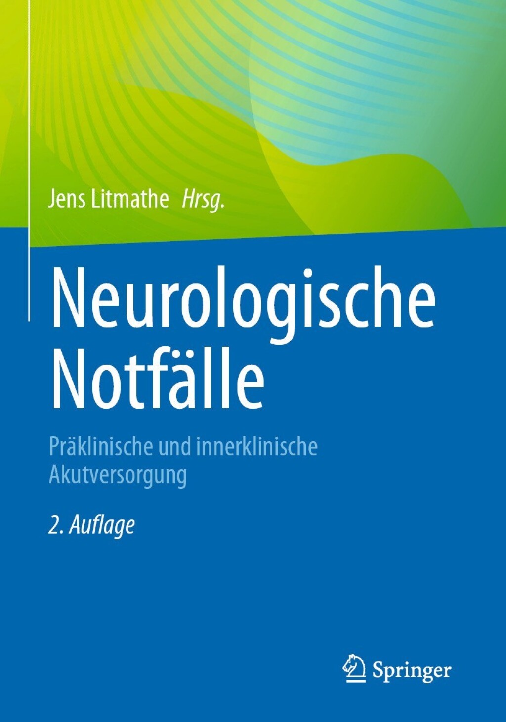 Neurologische NotfÃ¤lle PrÃ¤klinische und innerklinische Akutversorgung 2nd Edition â€“ PDF/EPUB Version Downloadable